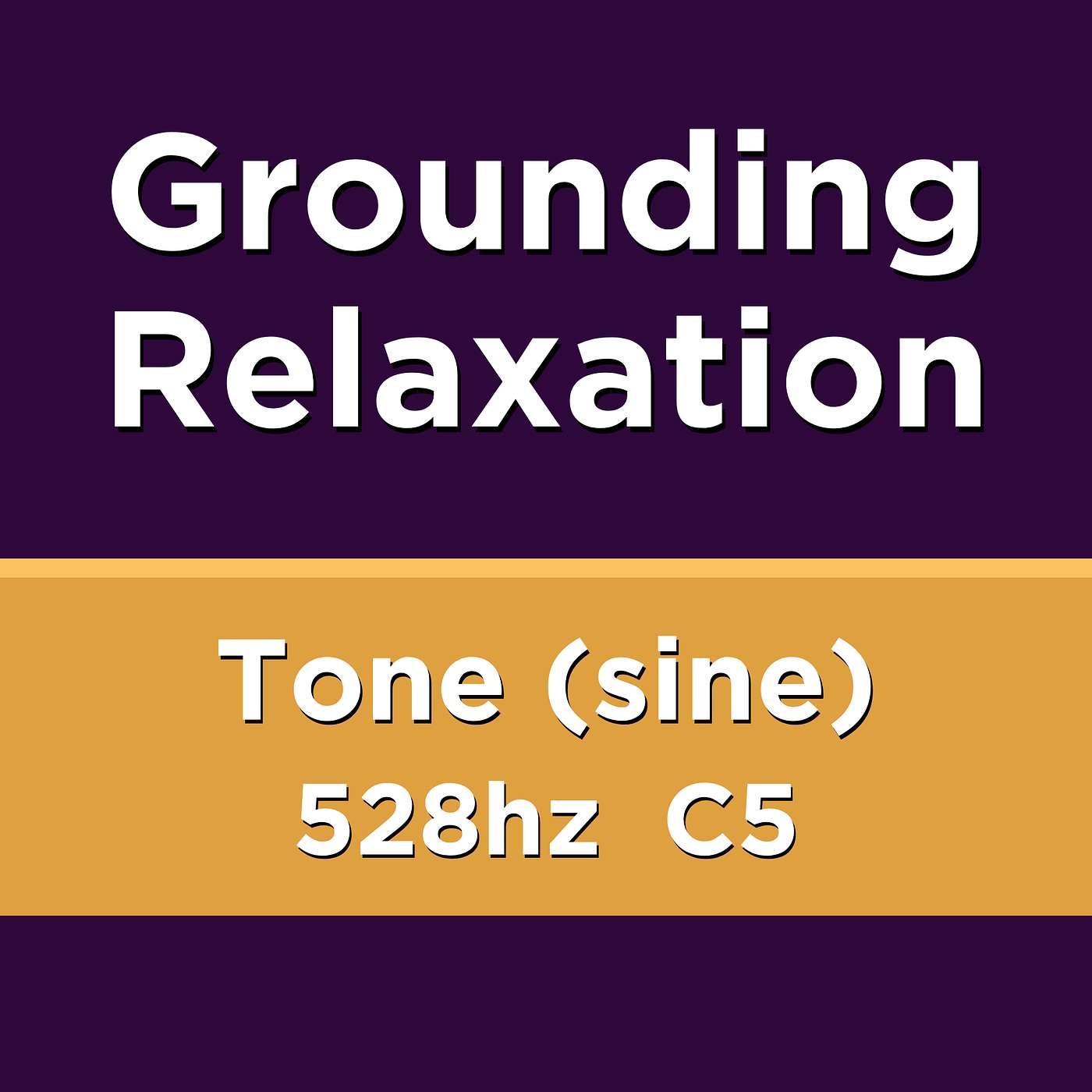 GROUNDING + RELAXATION - Tone Frequency 528hz (C5) Sine - Regulate Sensory Input + Promotes Relaxation + Falling Asleep.