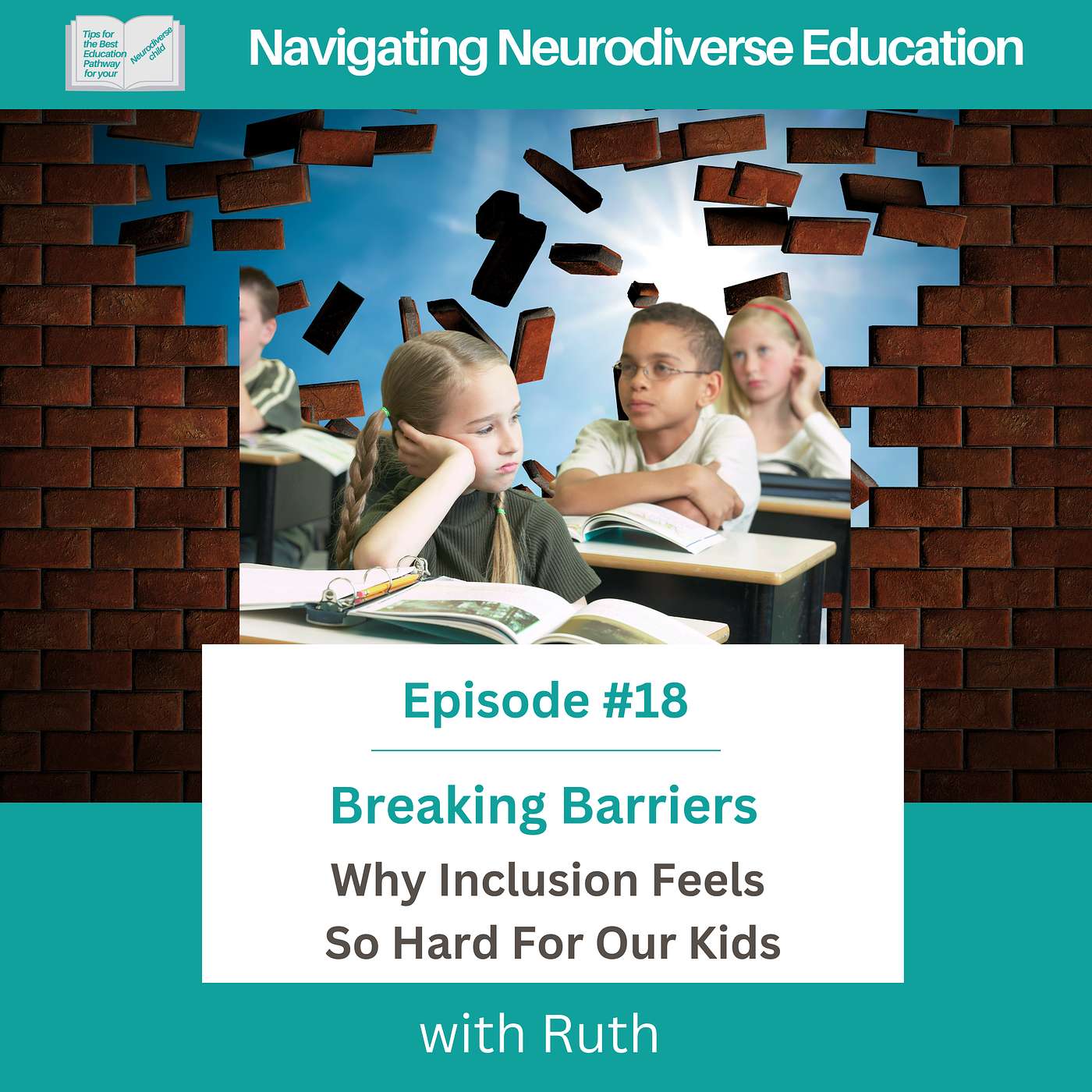 #18 'Breaking Barriers: Why Inclusion Feels So Hard for Our Kids