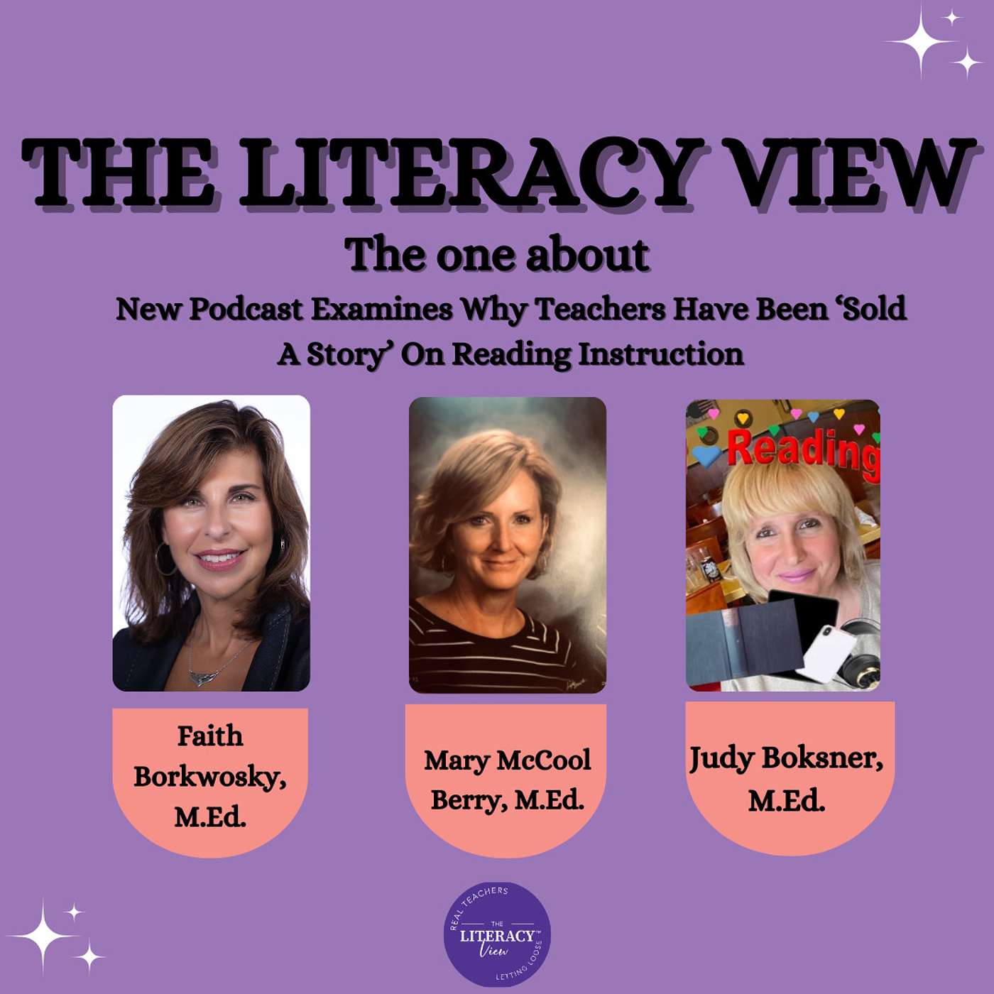 13: THE ONE ABOUT New Podcast Examines Why Teachers Have Been ‘Sold A Story’ On Reading Instruction