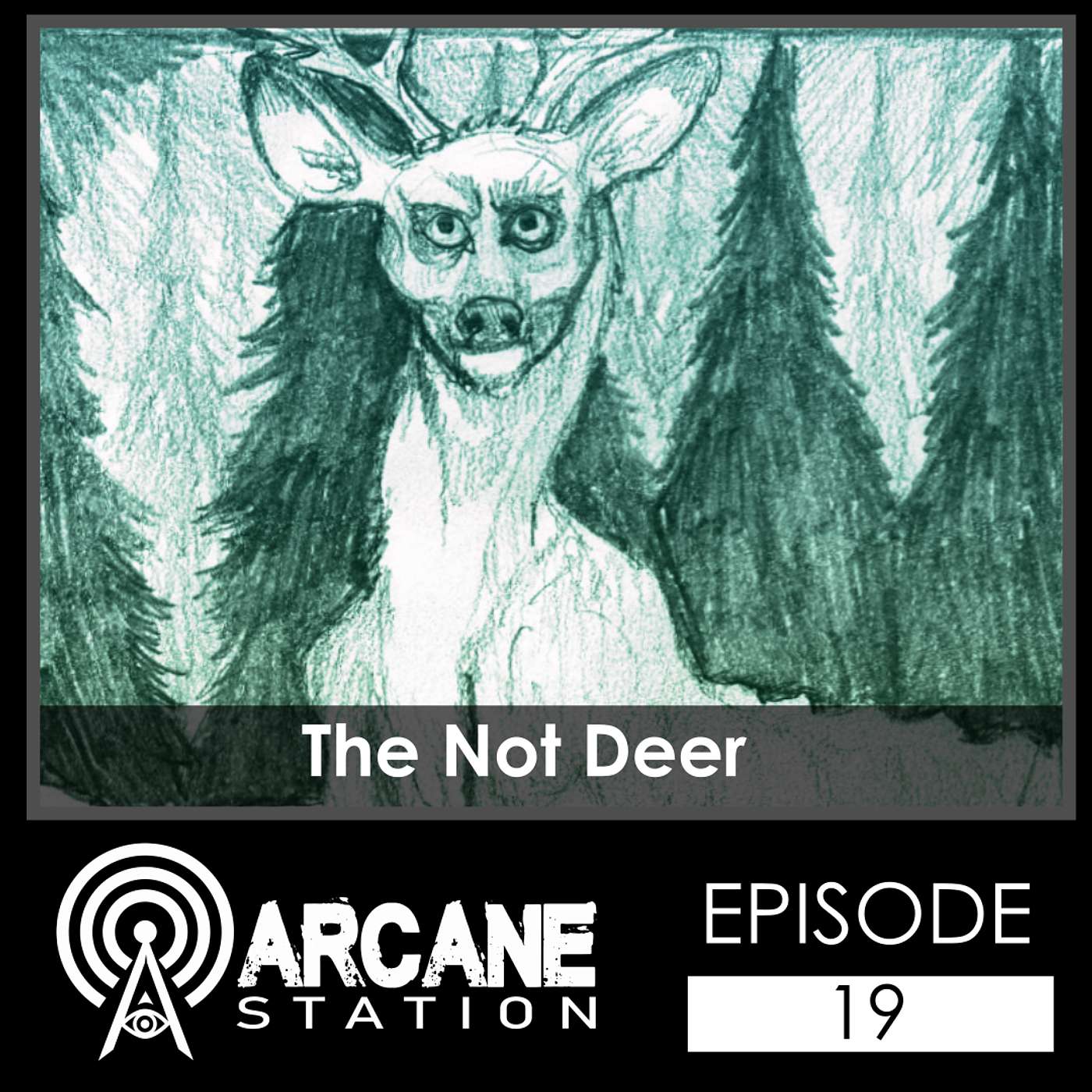 Episode 19 - The Not Deer