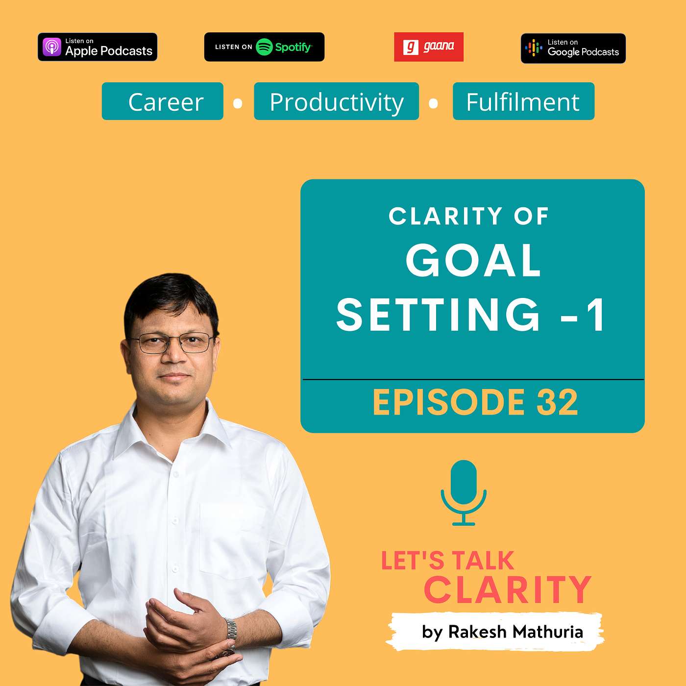 Let's Talk Clarity - Clarity of Goal Setting 1 - EP32