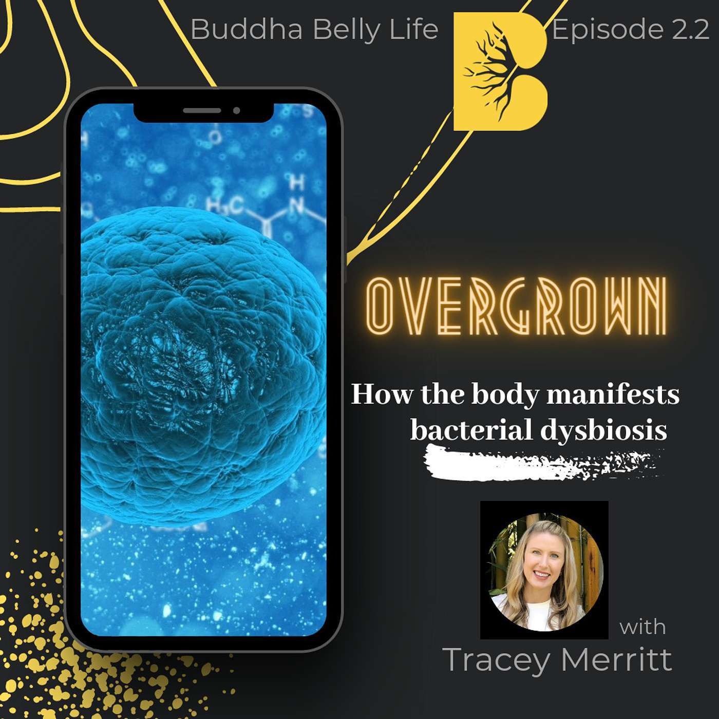 Buddha Belly Life: Simple Healing- Mind to Microbiome
