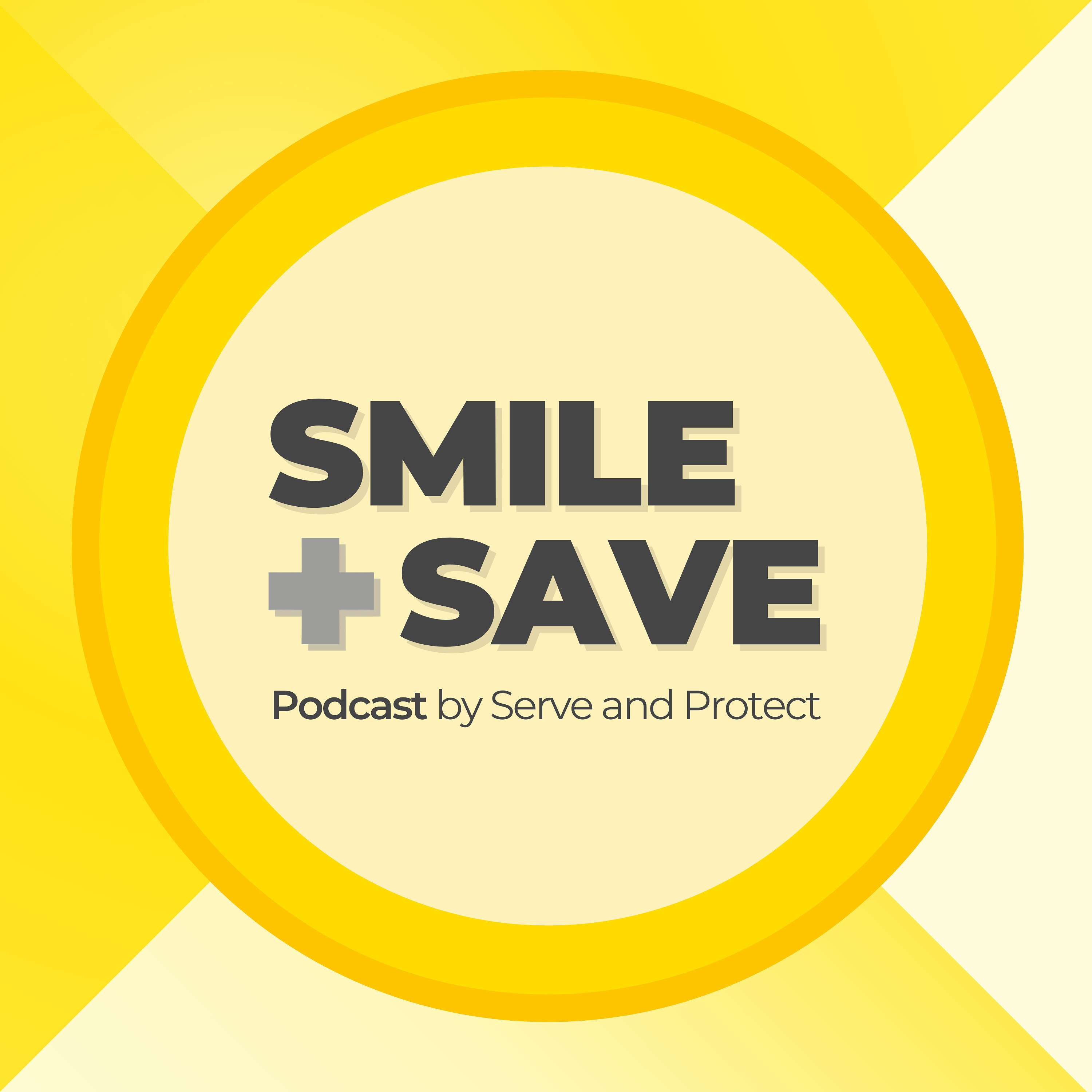 Smile and Save Podcast