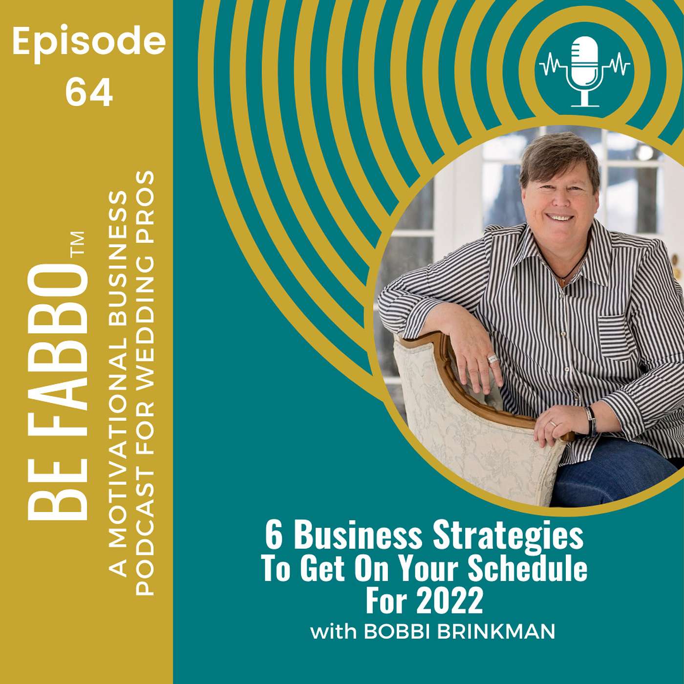 64: 6 Business Strategies To Get On Your Schedule For 2022