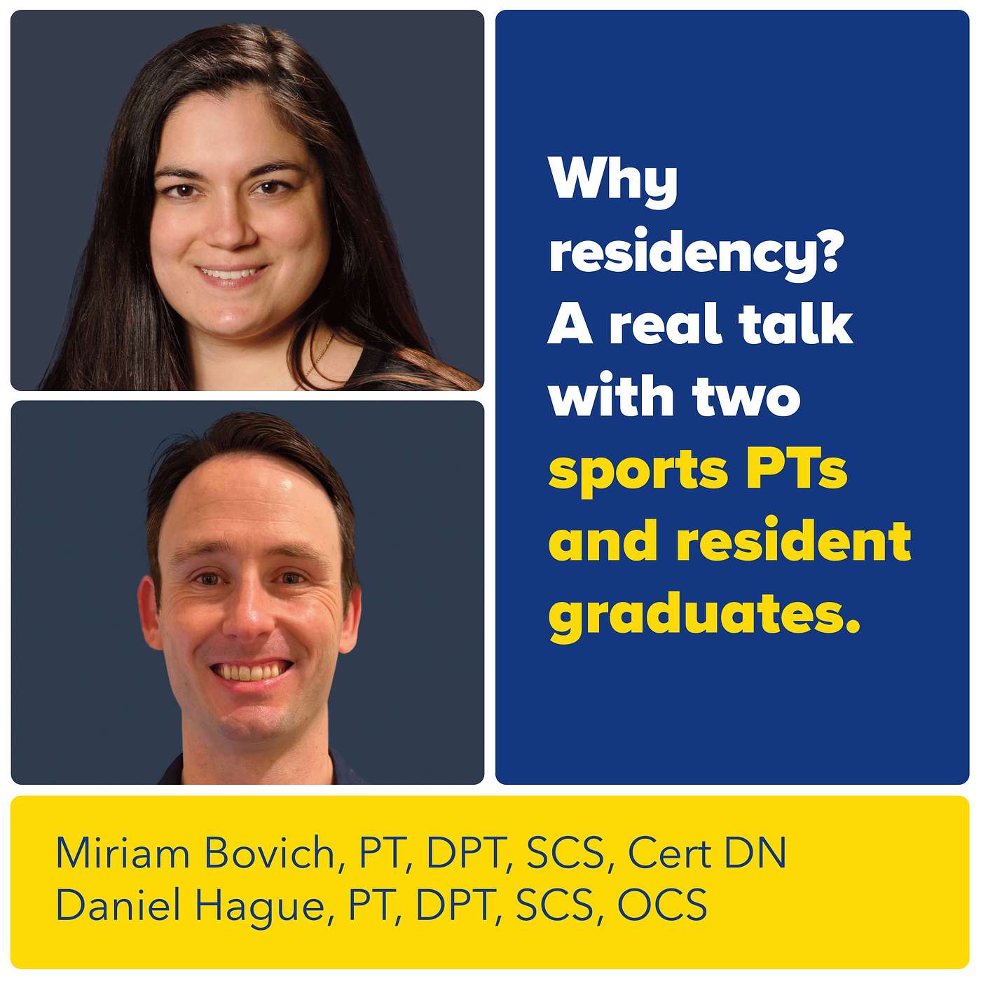 Why Residency? A Real Talk with Two Sports PTs and resident graduates, Miriam Bovich and Daniel Hague