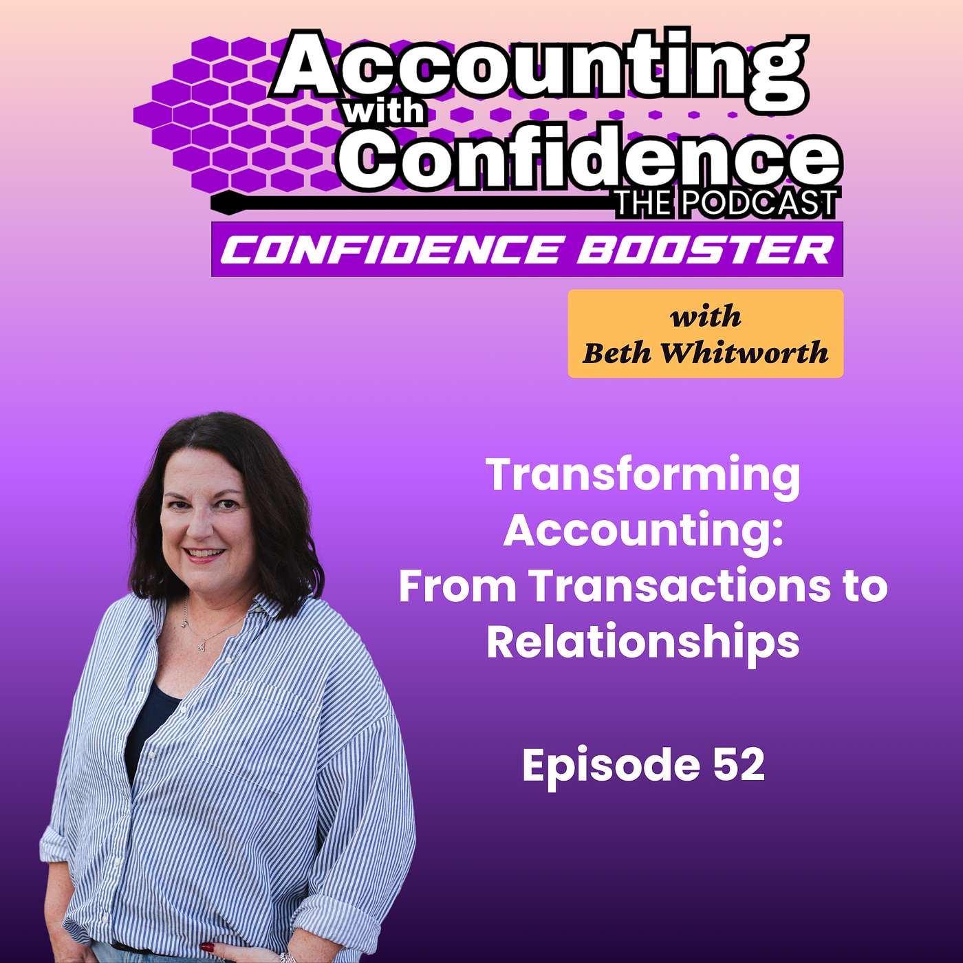 52: Transforming Accounting: From Transactions to Relationships