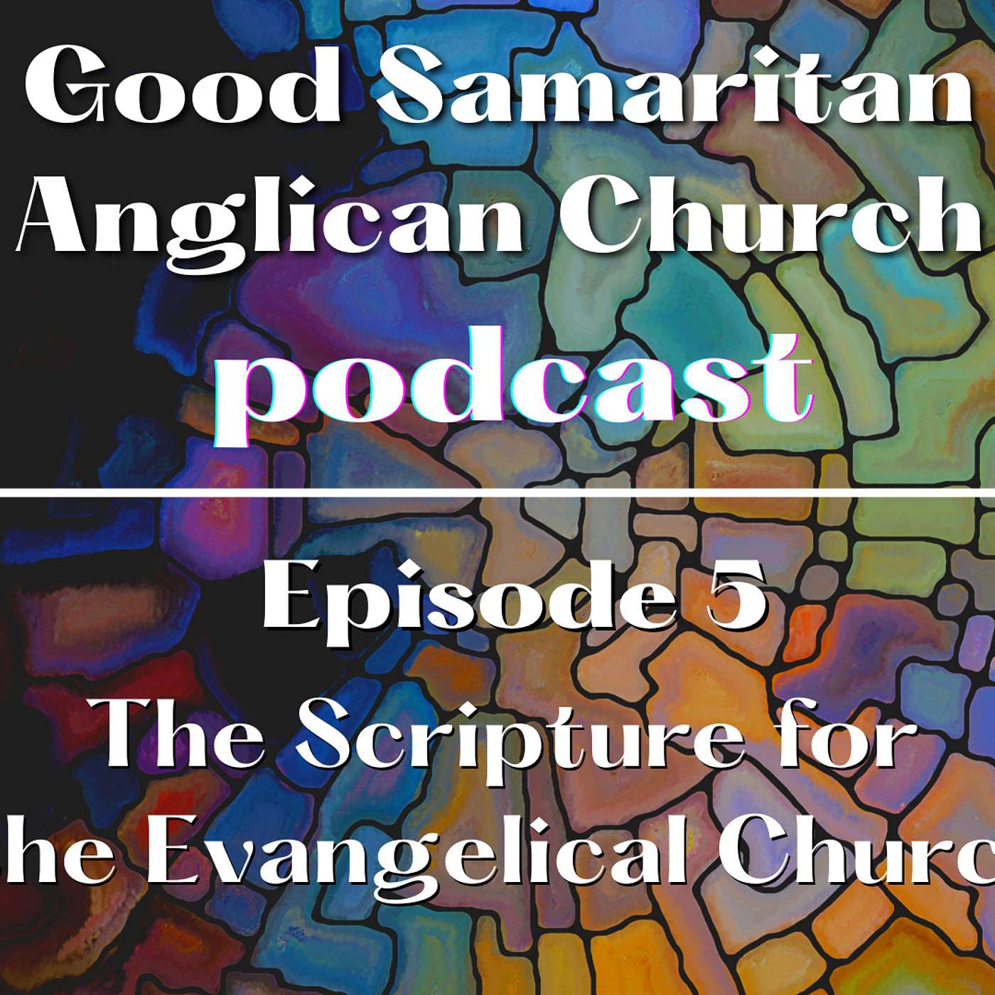 Good Samaritan Anglican Church Podcast