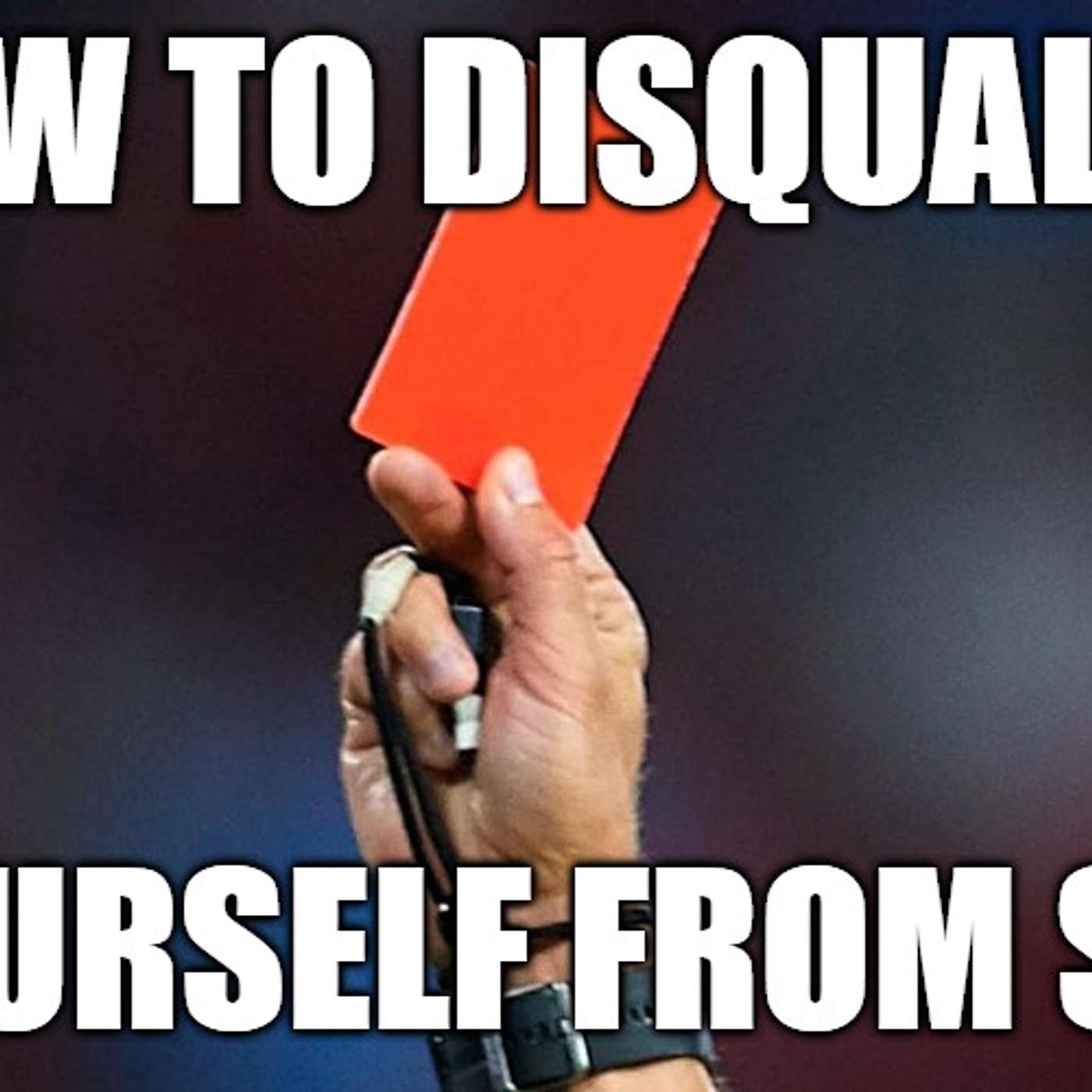 How to DISQUALIFY Yourself From Sex With A Girl