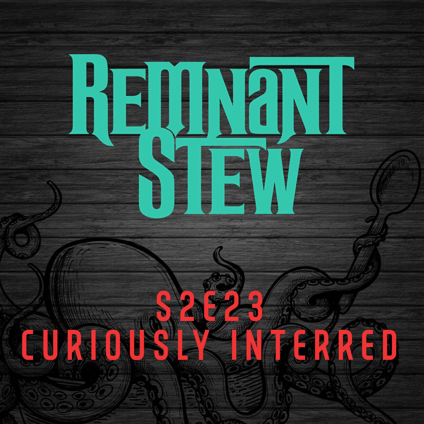 CURIOUSLY INTERRED