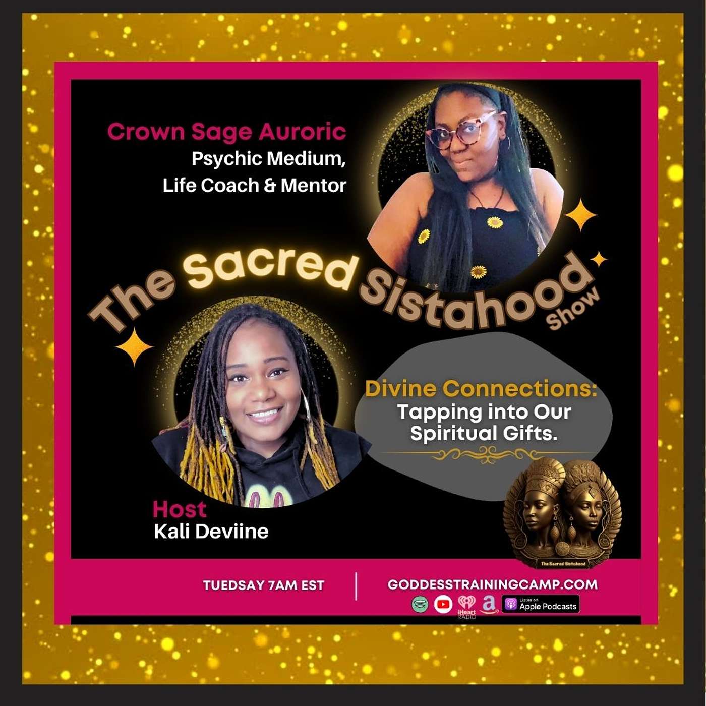 Ep.8: Divine Connections; Tapping into our Spiritual Gifts w/ Crown Sage Auroric