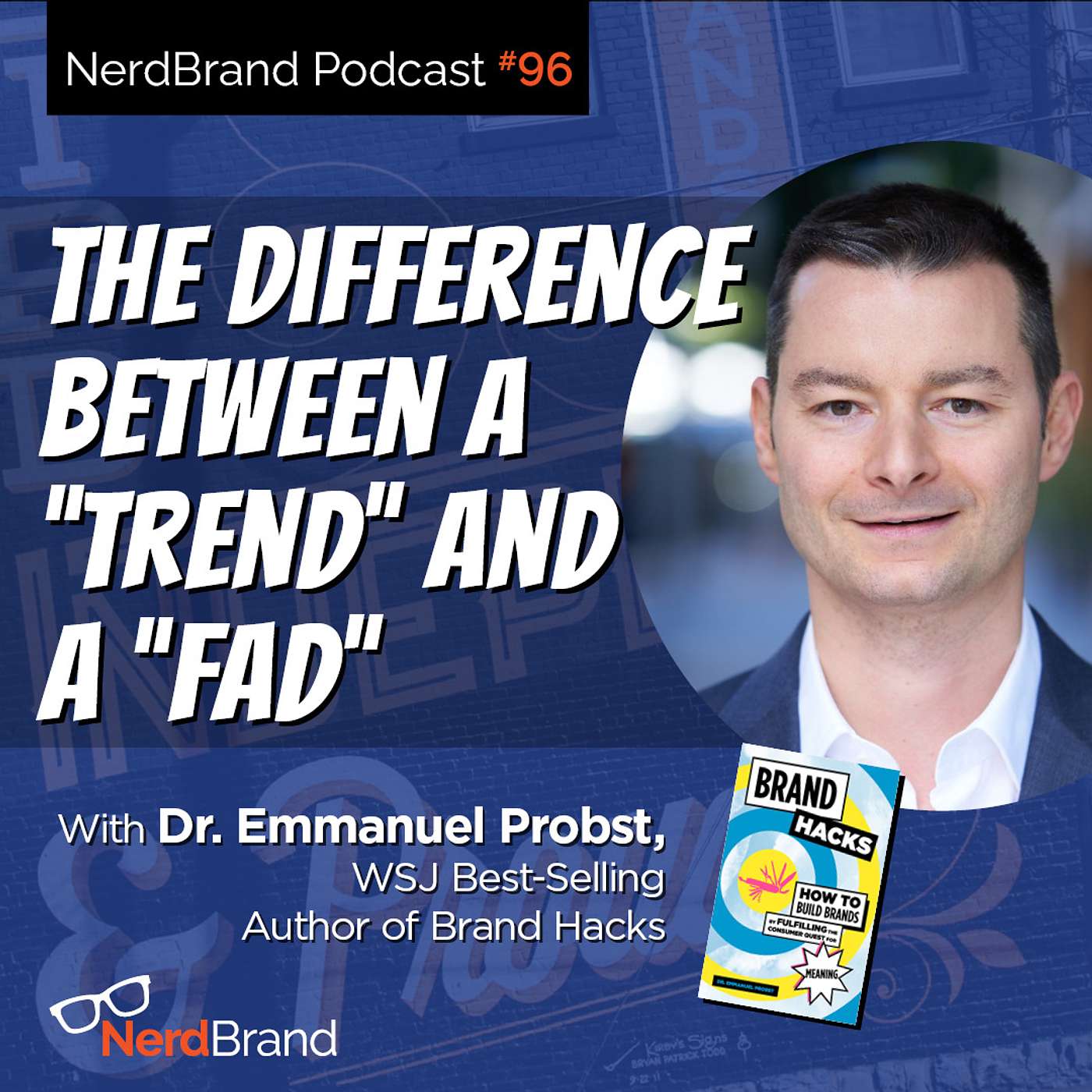 E96: The difference between a “trend” and a “fad” with guest Dr. Emmanuel Probst episode artwork