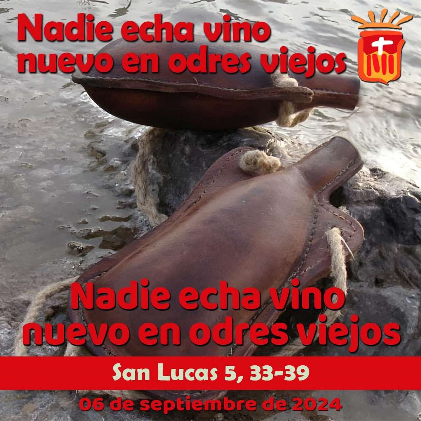 2024-09-06 San Lucas 5, 33-37: Viernes XXII Ordinario.