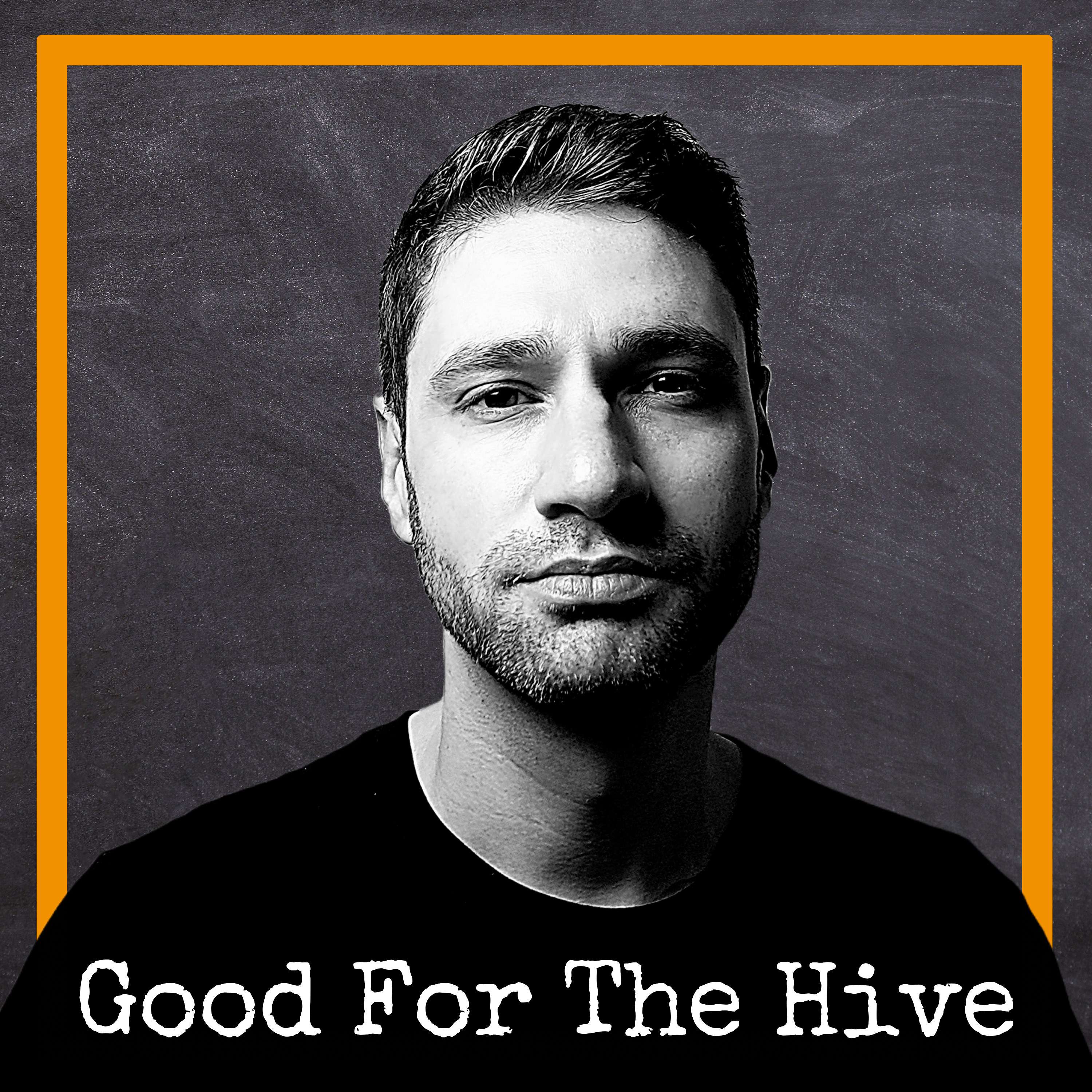 Good For The Hive