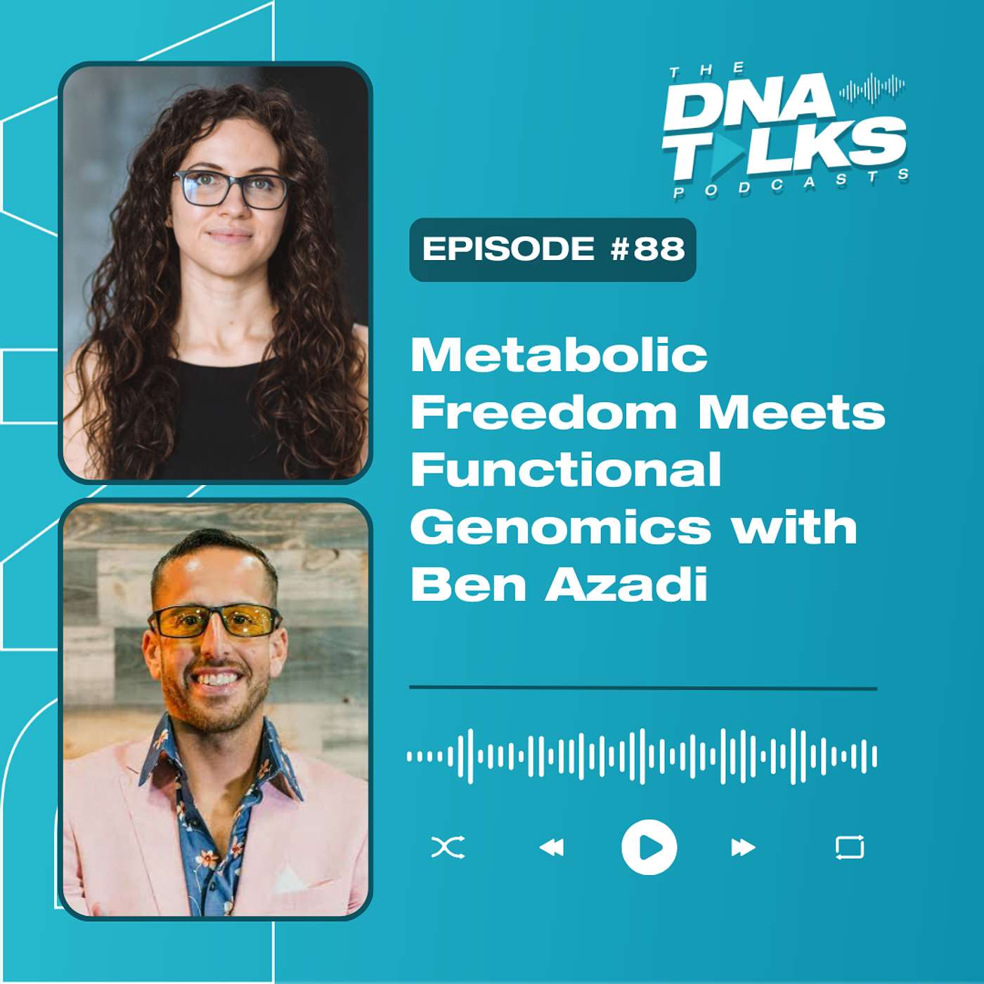 Metabolic Freedom Meets Functional Genomics with Ben Azadi