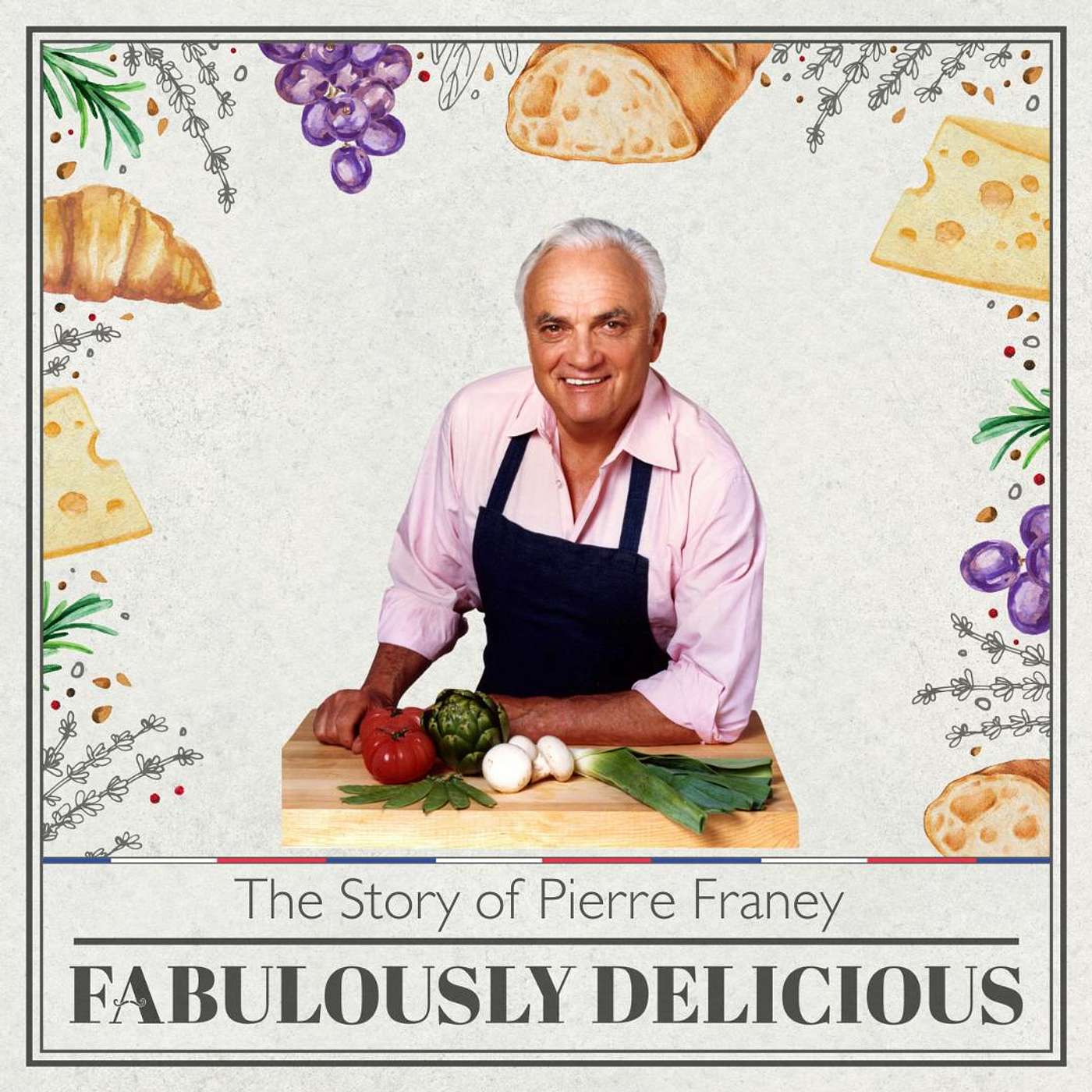 Fabulously Delicious: The French Food Podcast