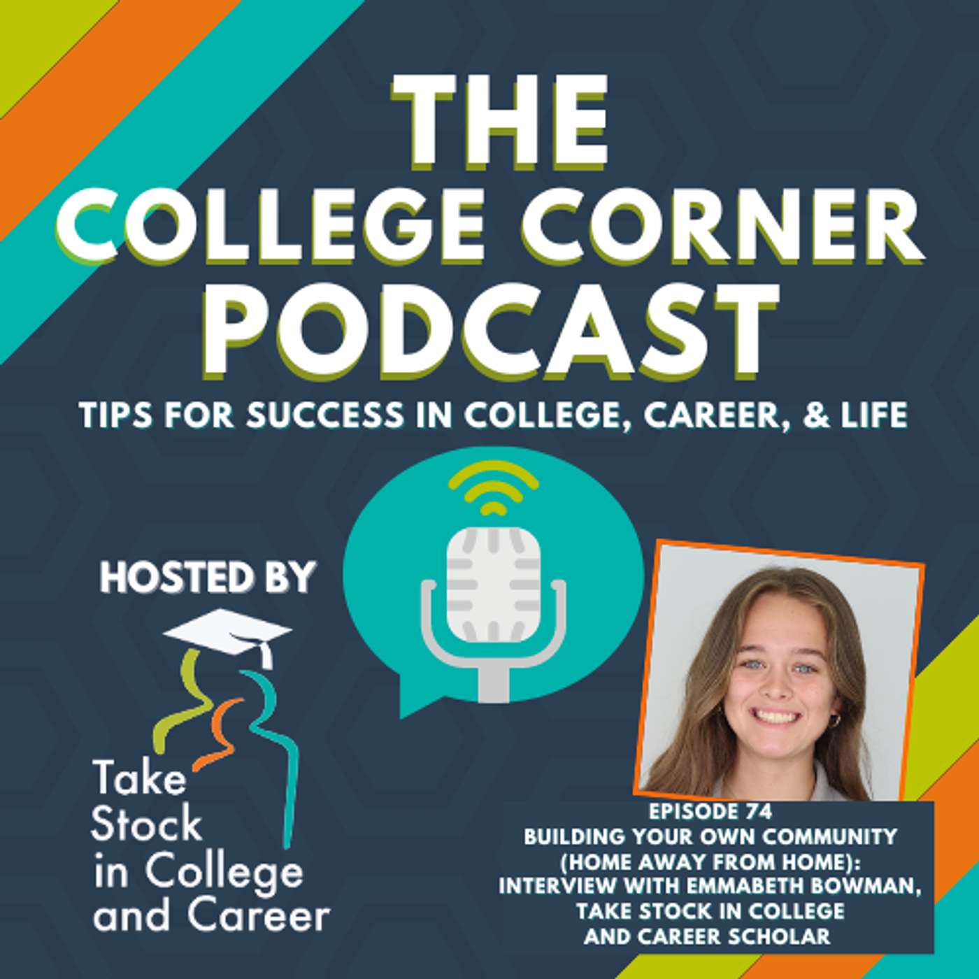 Building Your Own Community: Interview with EmmaBeth Bowman, Take Stock in College and Career scholar