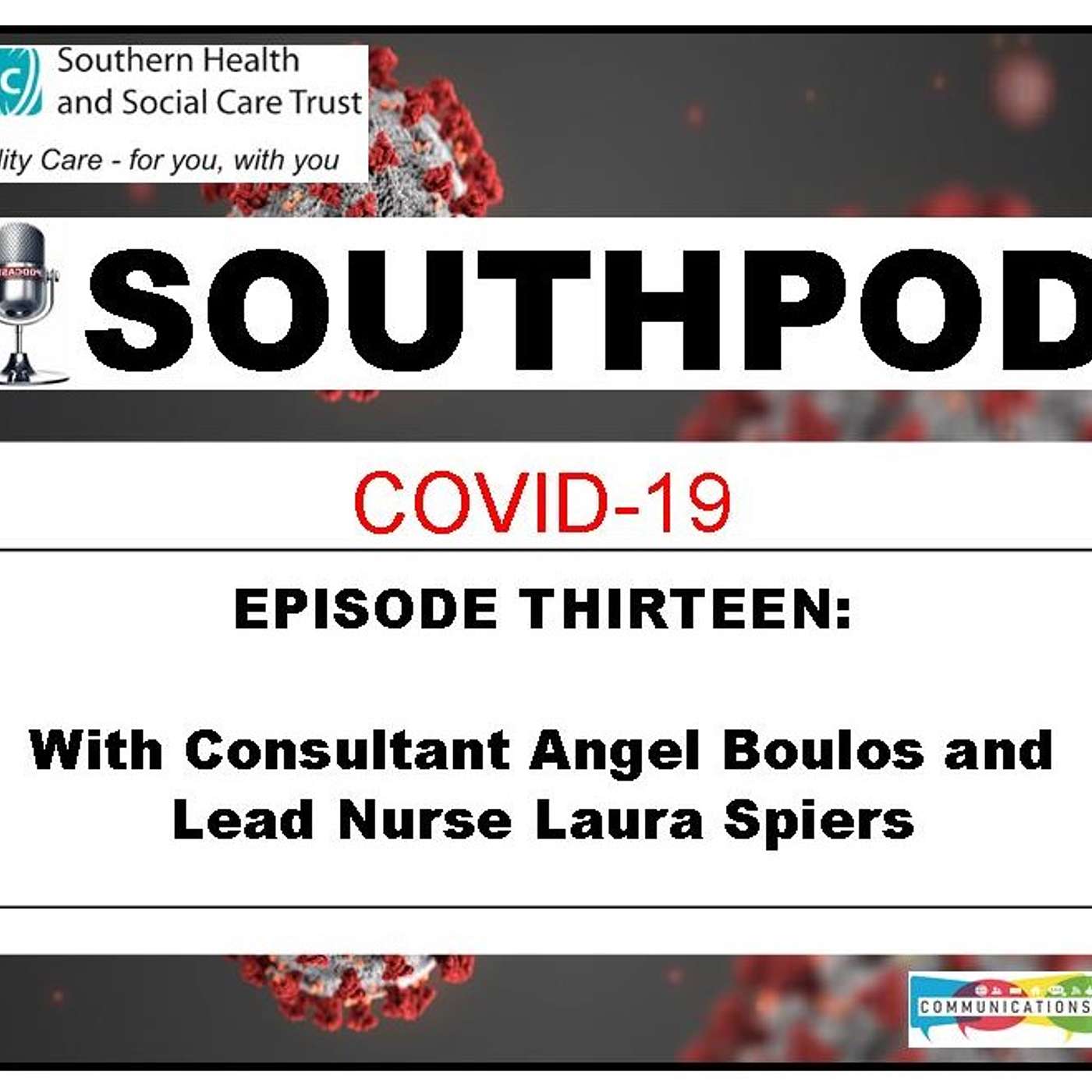 Episode Thirteen: With Consultant Microbiologist Angel Boulos and Lead Nurse Laura Spiers episode artwork