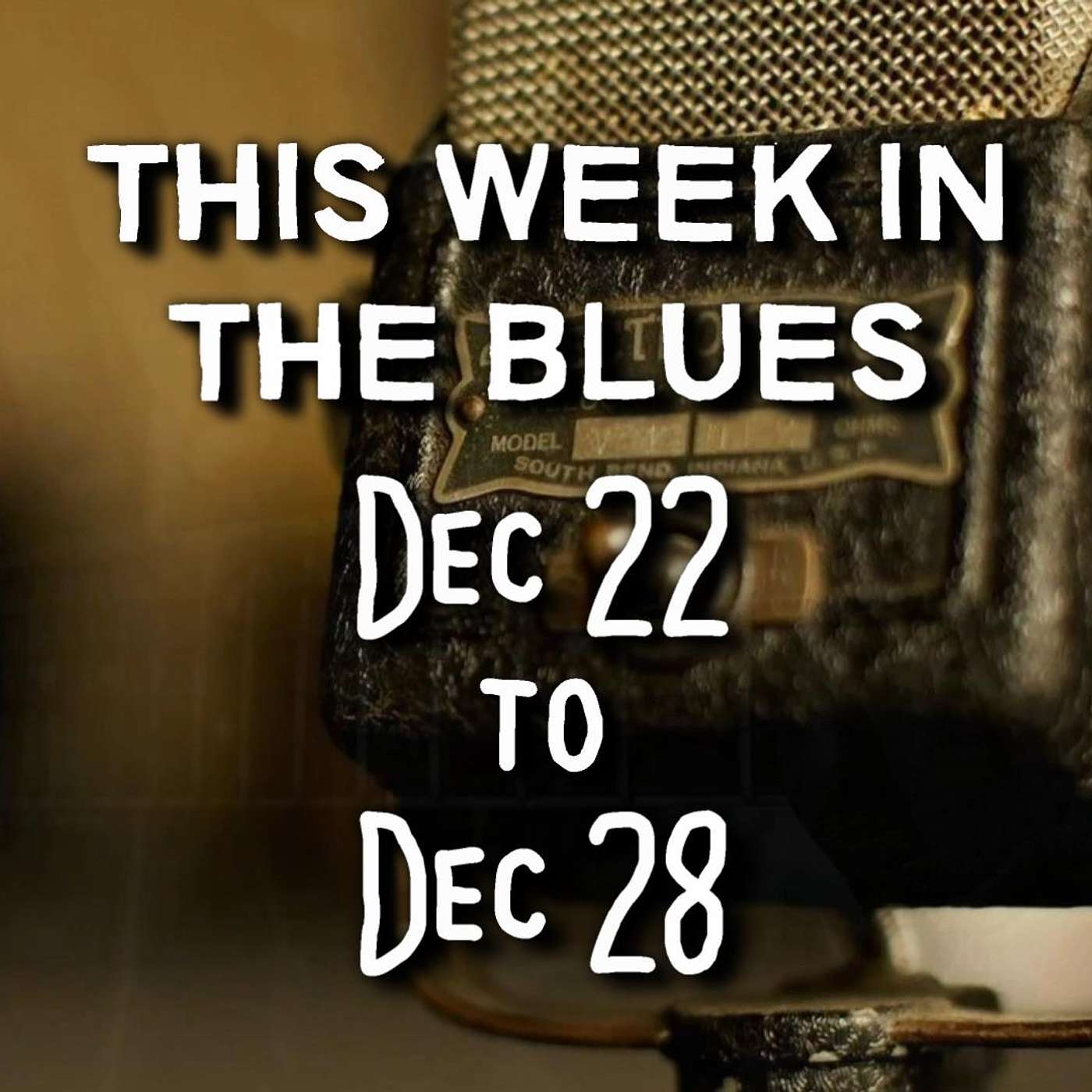 This Week In The Blues: Dec 22 - Dec 28, 2024