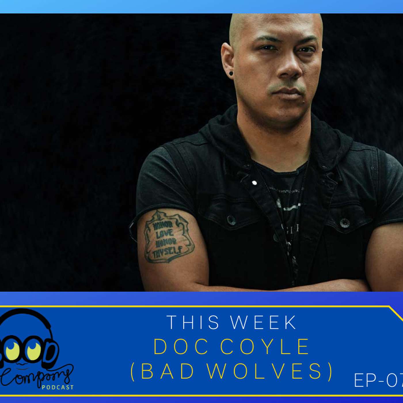 Doc Coyle of Bad Wolves - Ep071