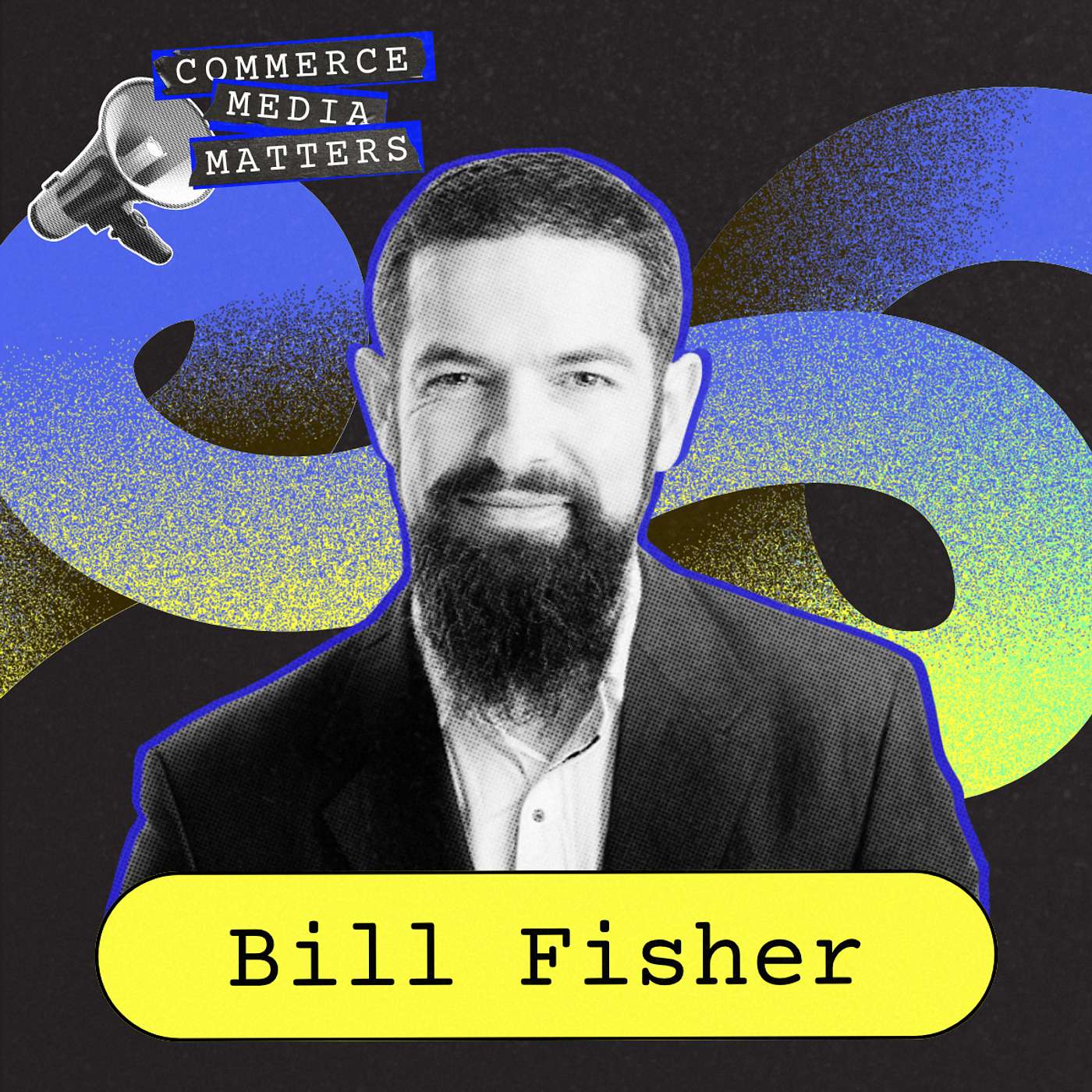 Media Uncovered: What Does the Data Really Say? With Bill Fisher episode artwork