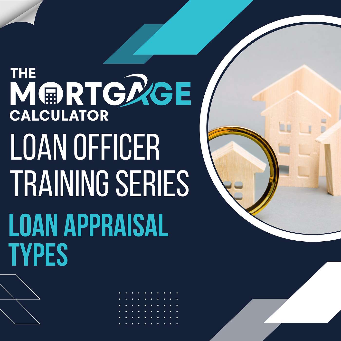 Loan Officer Training 9/5/23: Loan Appraisal Types episode artwork