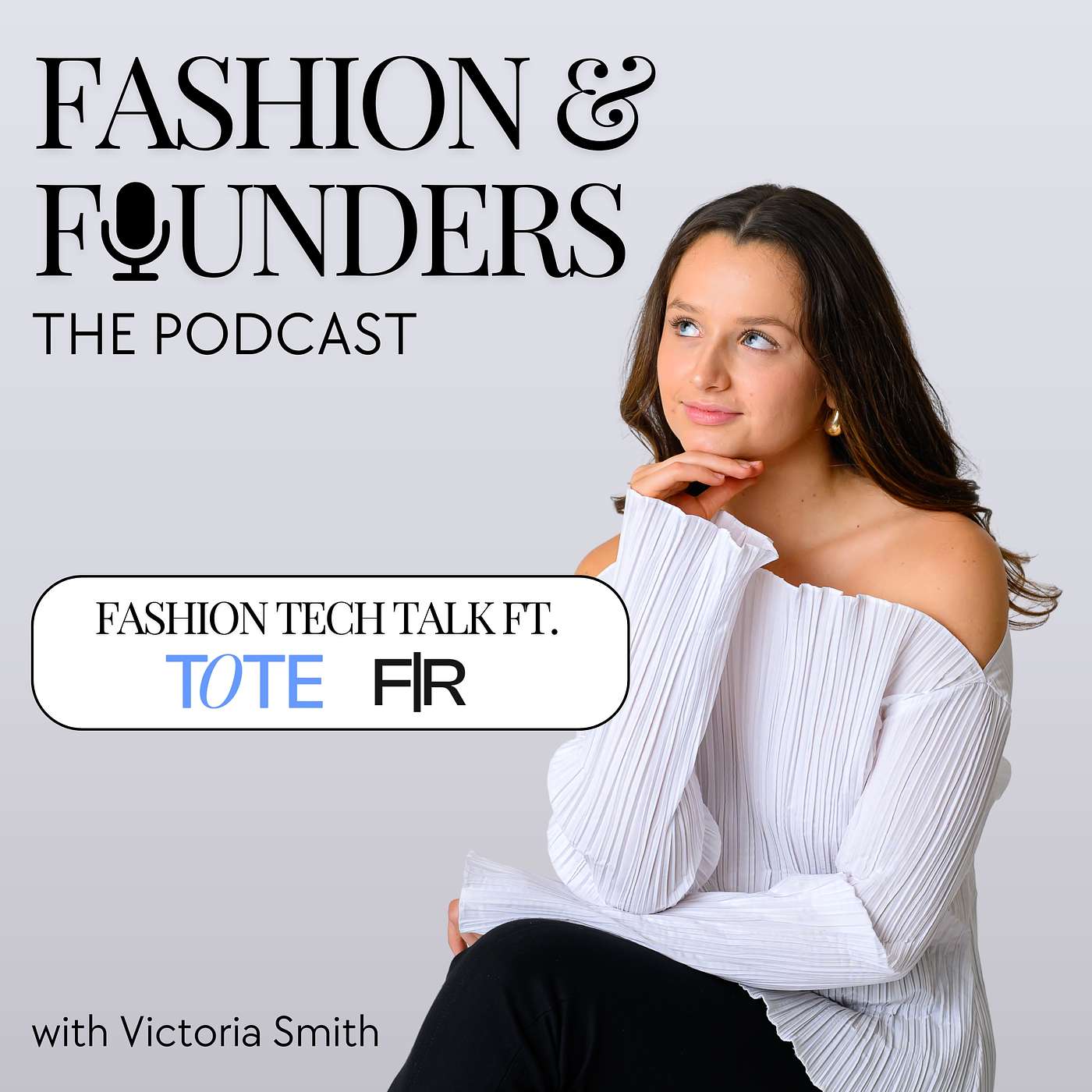 Fashion & Founders The Podcast