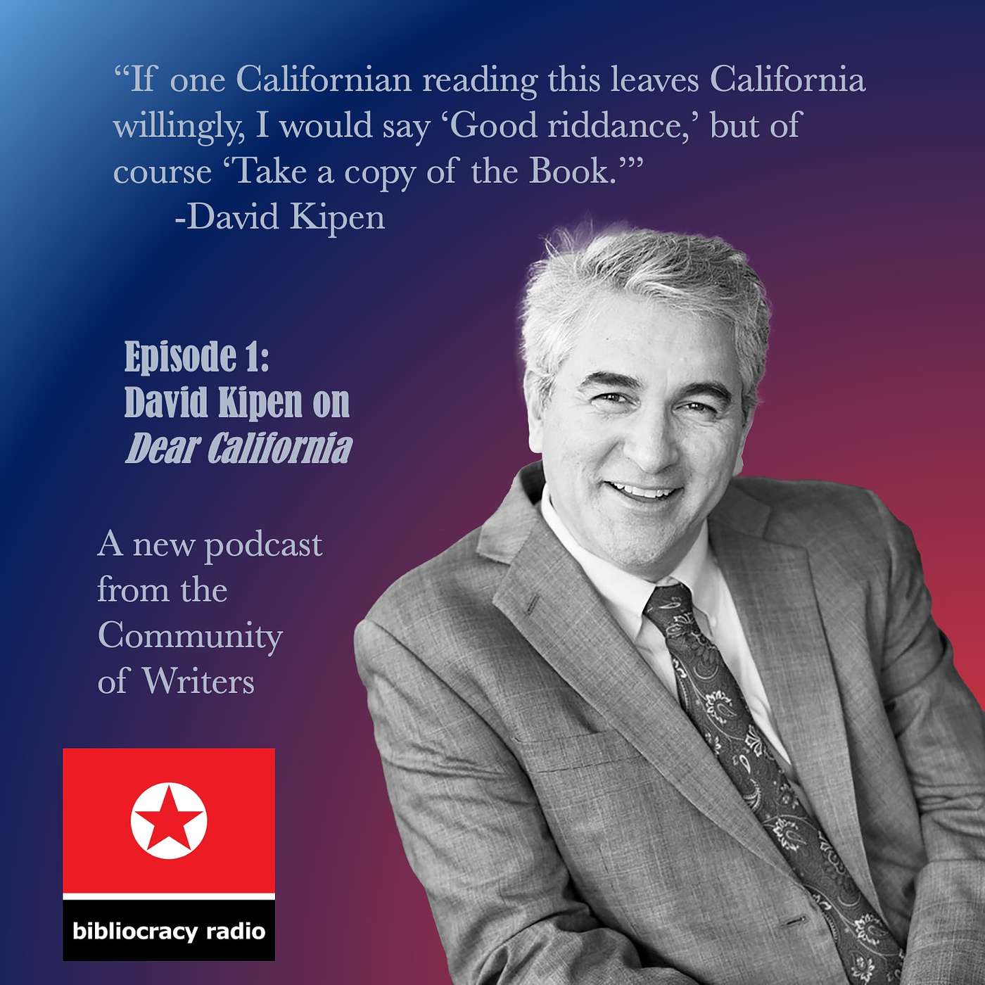 Bibliocracy Episode 3: David Kipen on Dear California