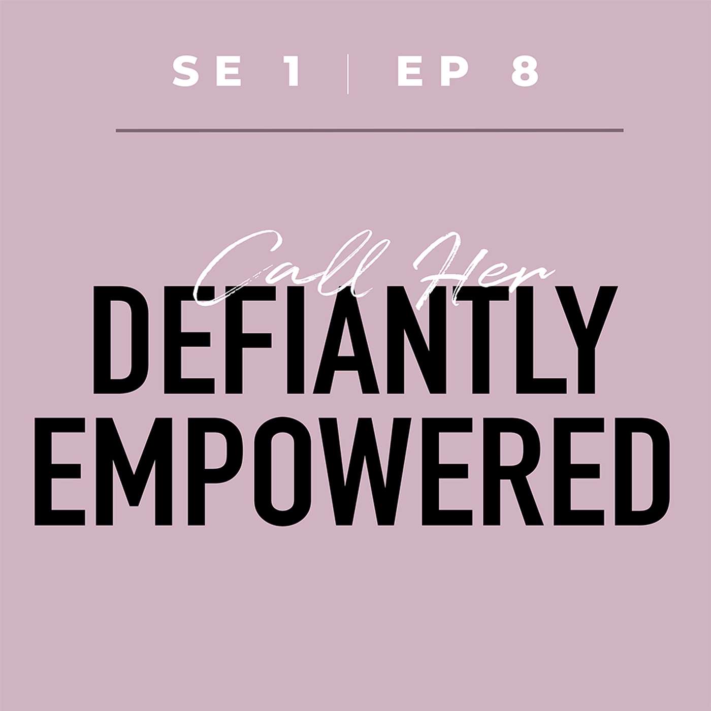 Call Her Daring - S1E8: Call Her Defiantly Empowered - Examining the 4B Movement’s Rejection of Traditional Gender Roles and Embrace of Personal Empowerment