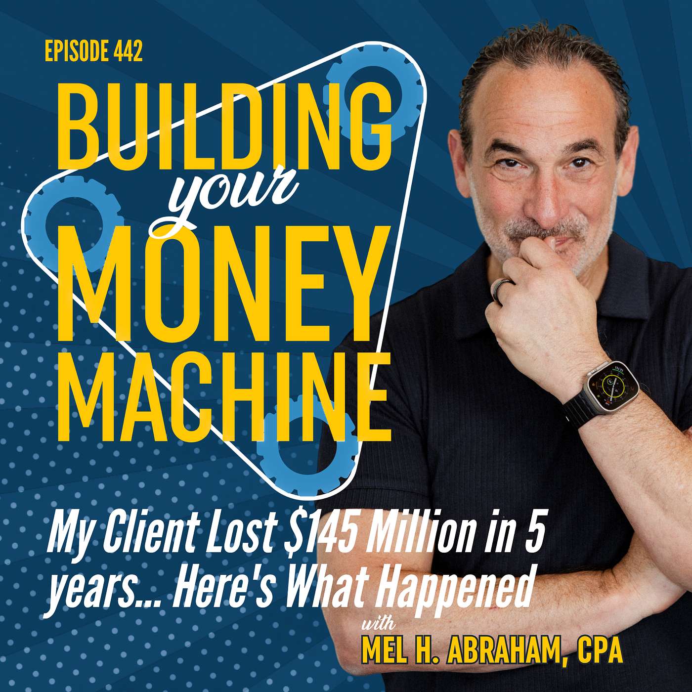 My Client Lost $145 Million in 5 years... Here's What Happened episode artwork