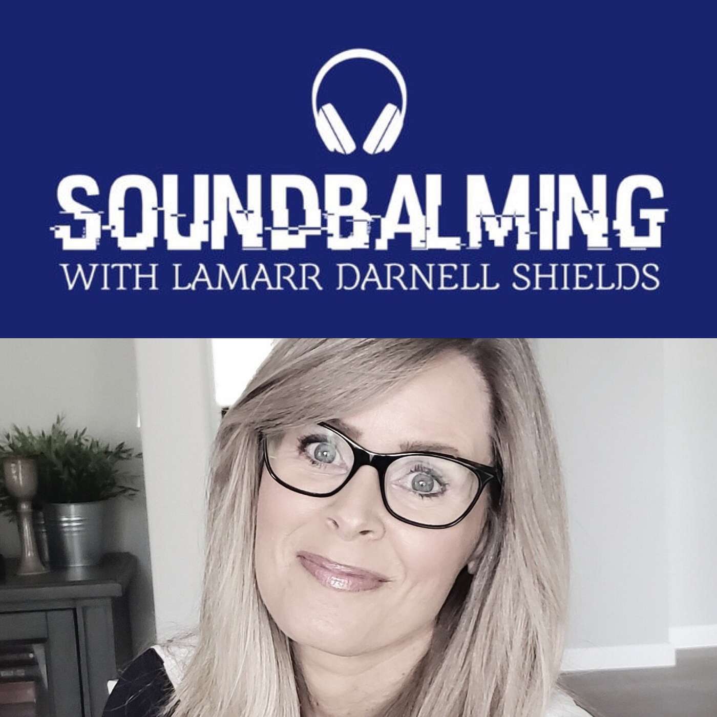 SoundBalming with Dr. LaMarr Darnell Shields