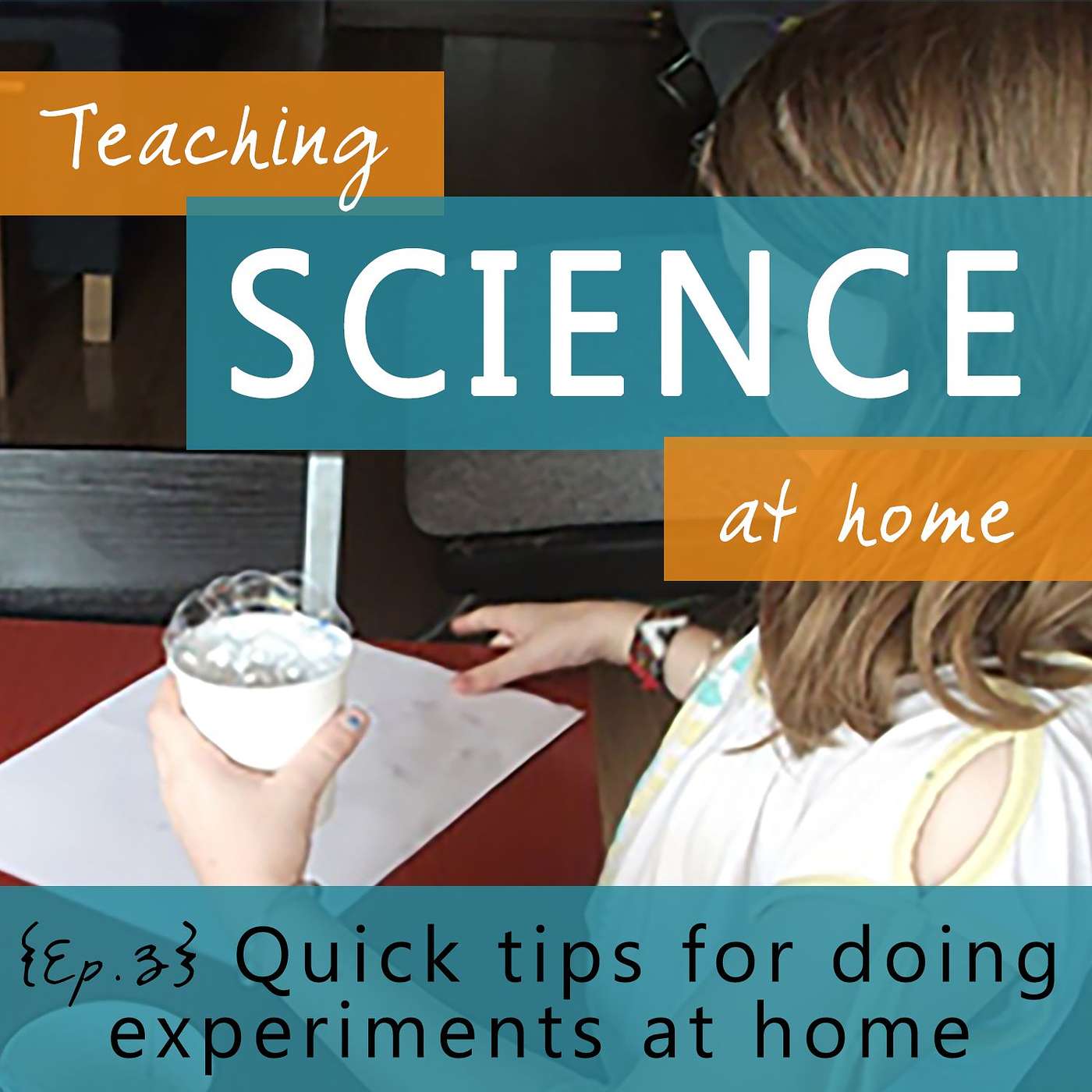Ep 3 - Quick Tips for Doing Experiments at Home episode artwork