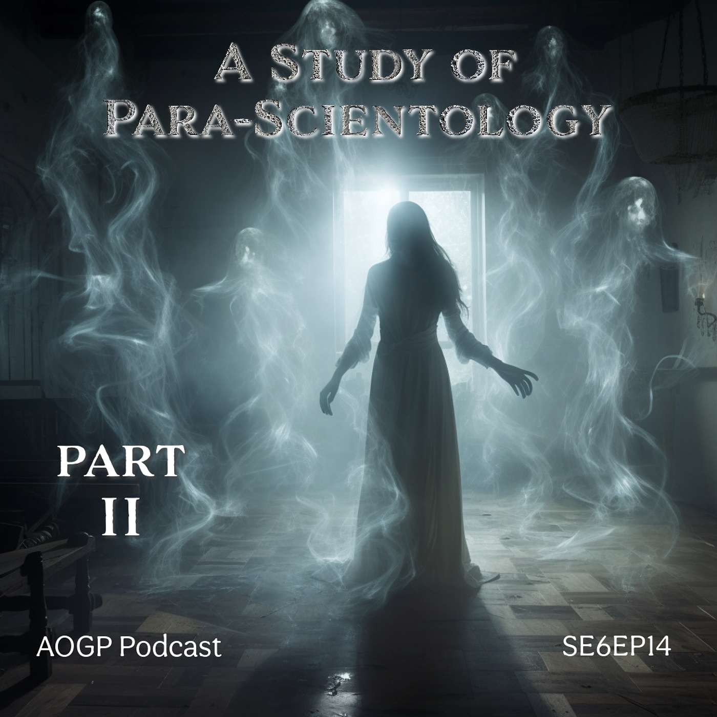SE6EP14 - A Study of Para-Scientology - Part II