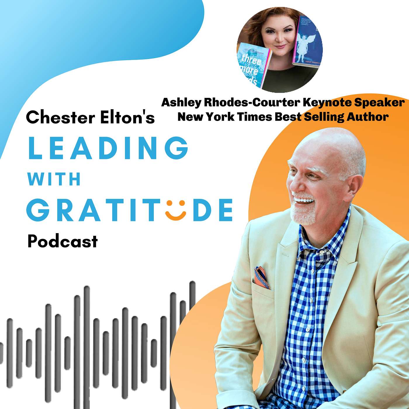 Leading with Gratitude with Chester Elton