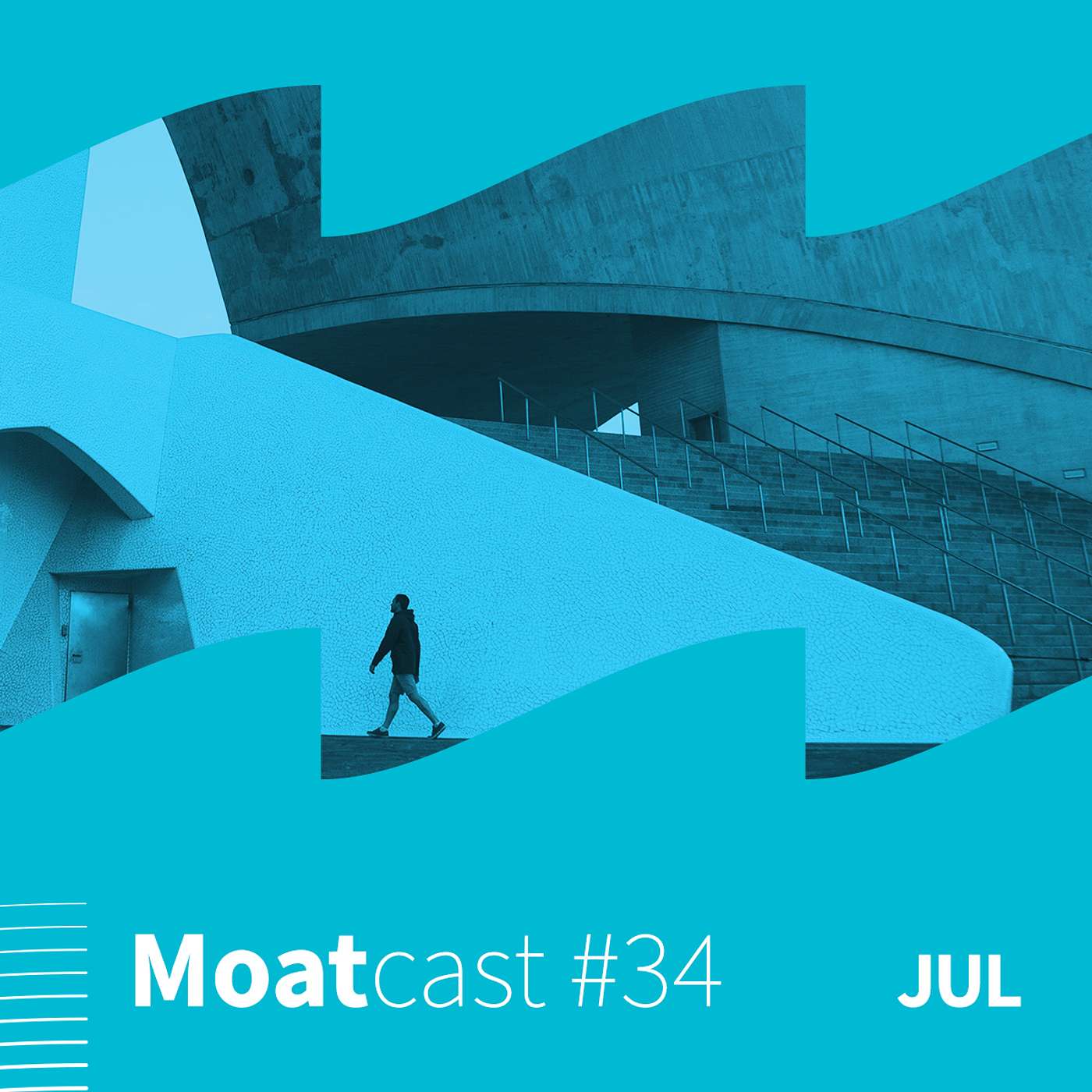 MoatCast #34JUL