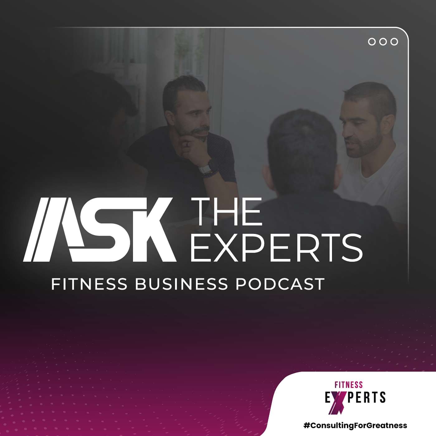 ASK The Experts - Fitness Business Podcast