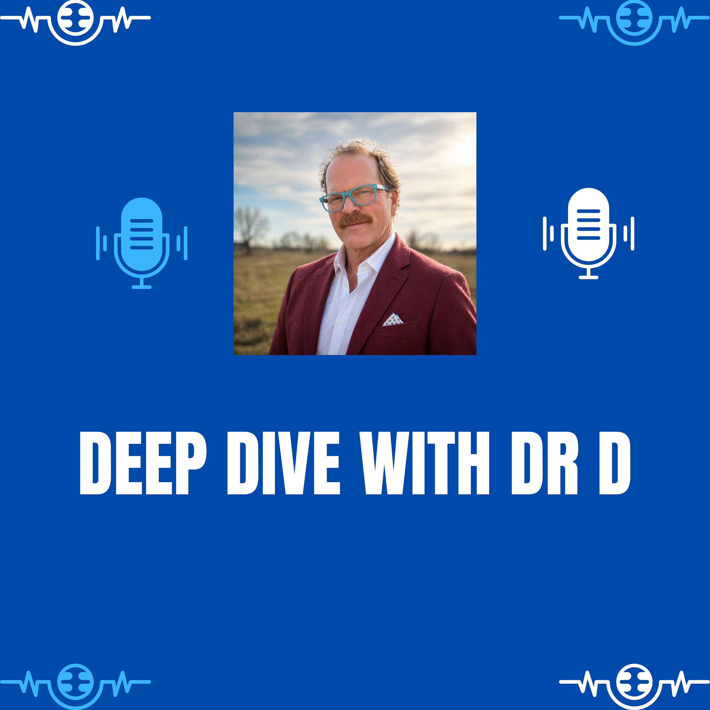 Deep Dive with Dr D