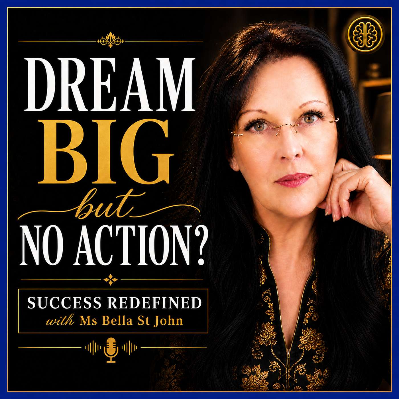 You Dream BIG Dreams But Don't Take Action—Here's What May be Blocking You episode artwork