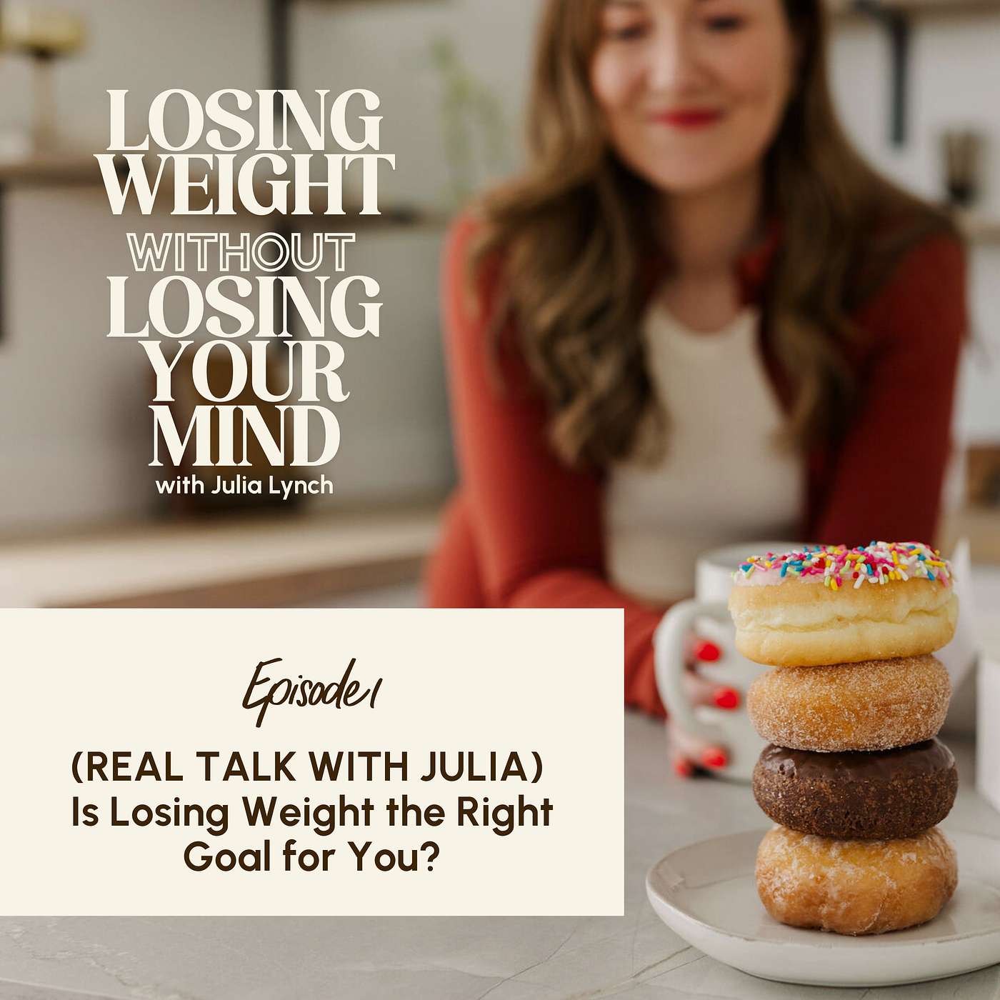 S3, E1: (REAL TALK WITH JULIA) Is Losing Weight the Right Goal for You? S3, E1: (REAL TALK WITH JULIA) Is Losing Weight the Right Goal for You?