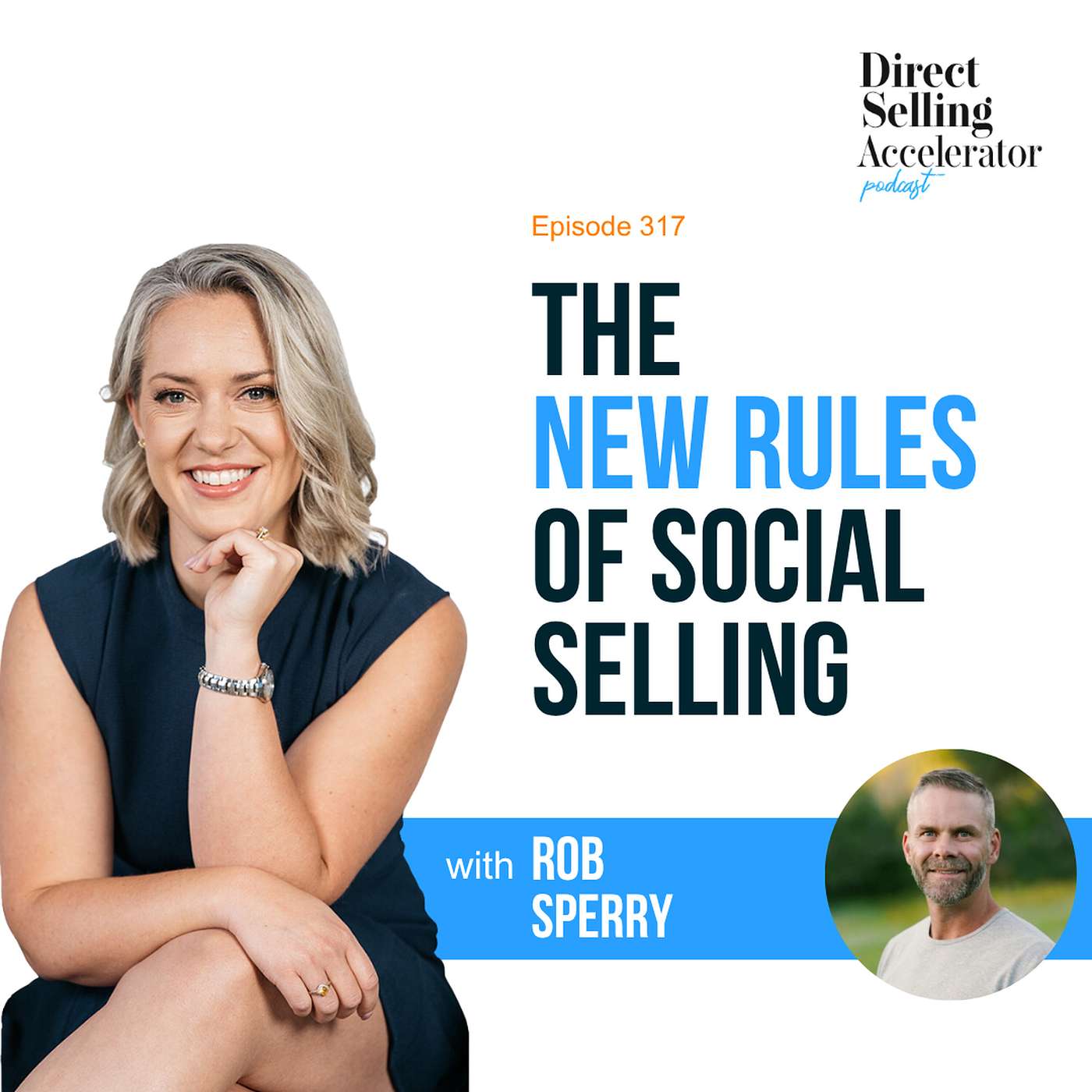 EP 317: The New Rules of Social Selling - With Rob Sperry episode artwork