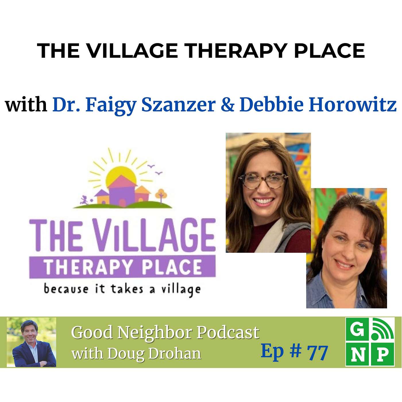 Ep. # 77 Therapy That Feels Like Play: How Village Therapy Is Revolutionizing Care