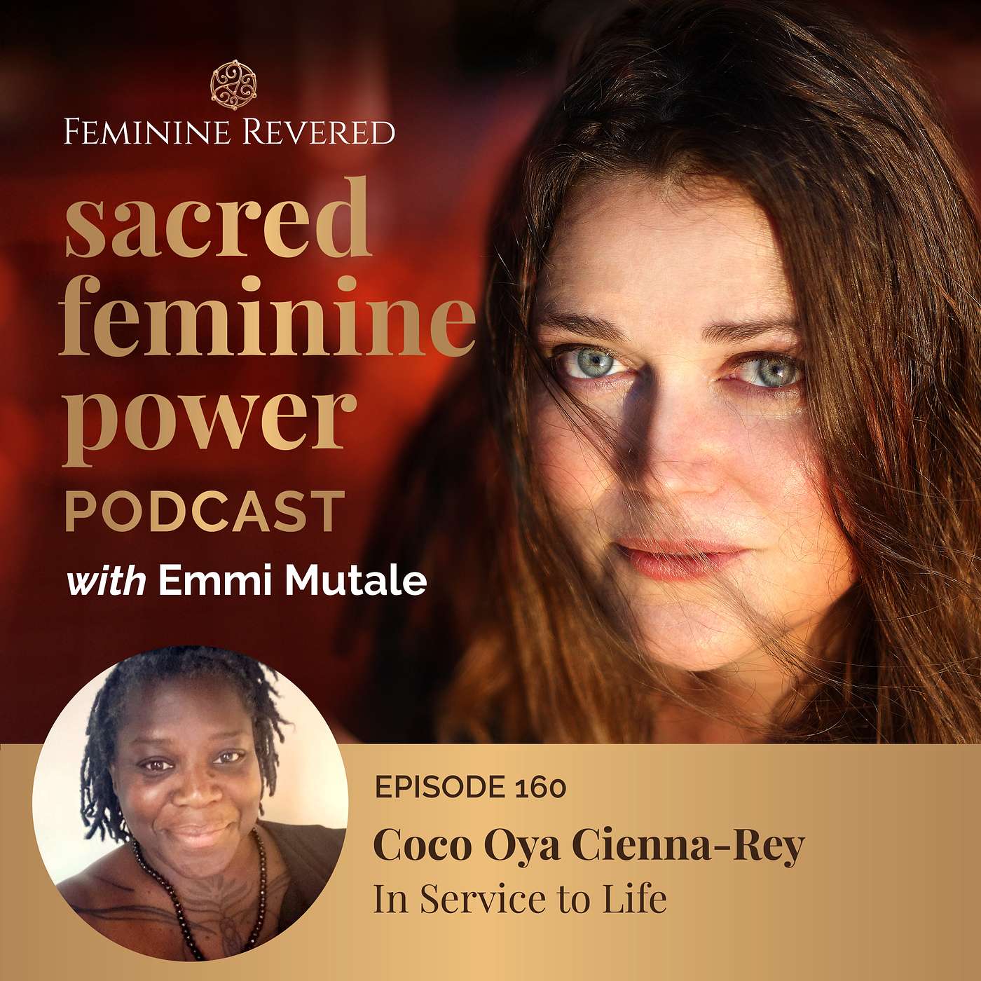 EPISODE 160, In Service to Life with Coco Oya Cienna-Rey