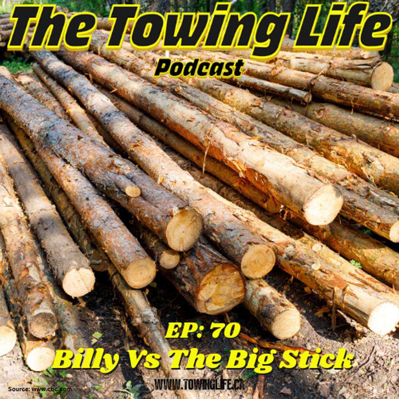 Ep:70 Billy Vs The Big Stick!