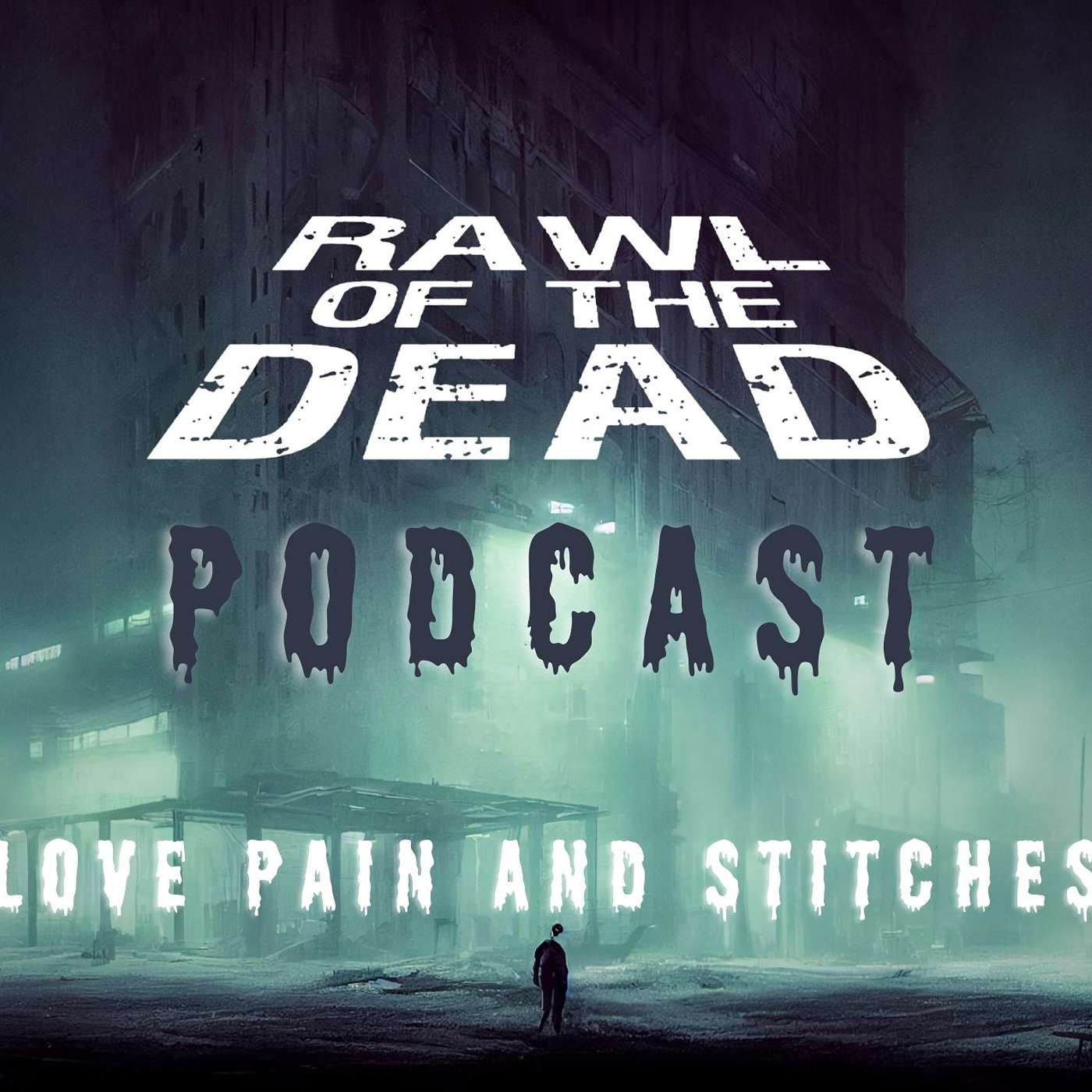 Rawl of the Dead Podcast