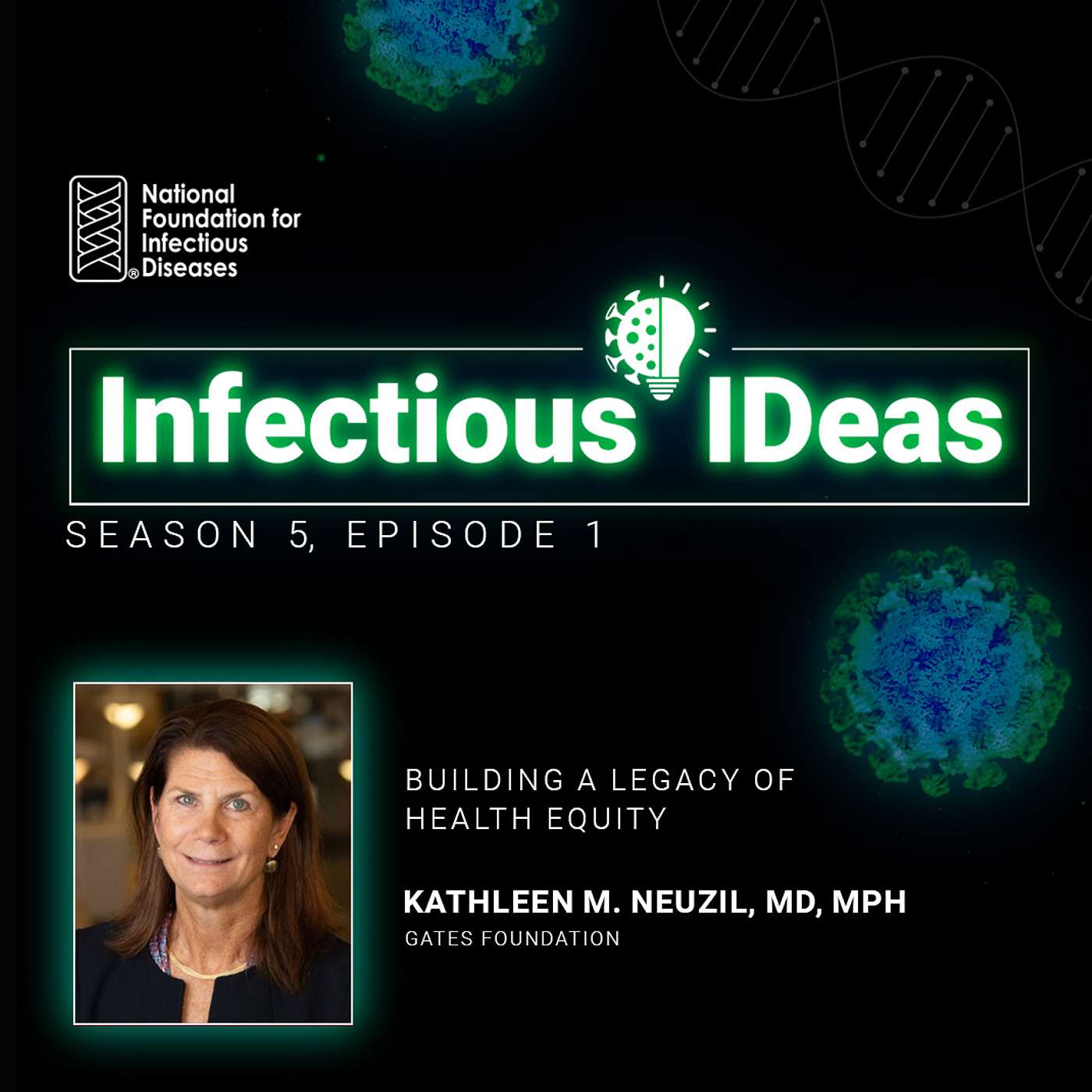 Building a Legacy of Health Equity with Kathleen M. Neuzil, MD, MPH episode artwork