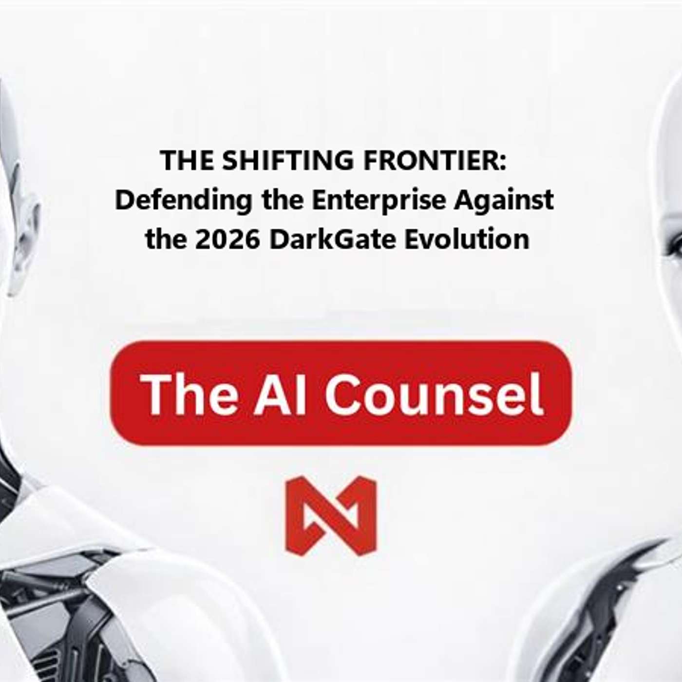 THE SHIFTING FRONTIER: Defending the Enterprise Against the 2026 DarkGate Evolution episode artwork