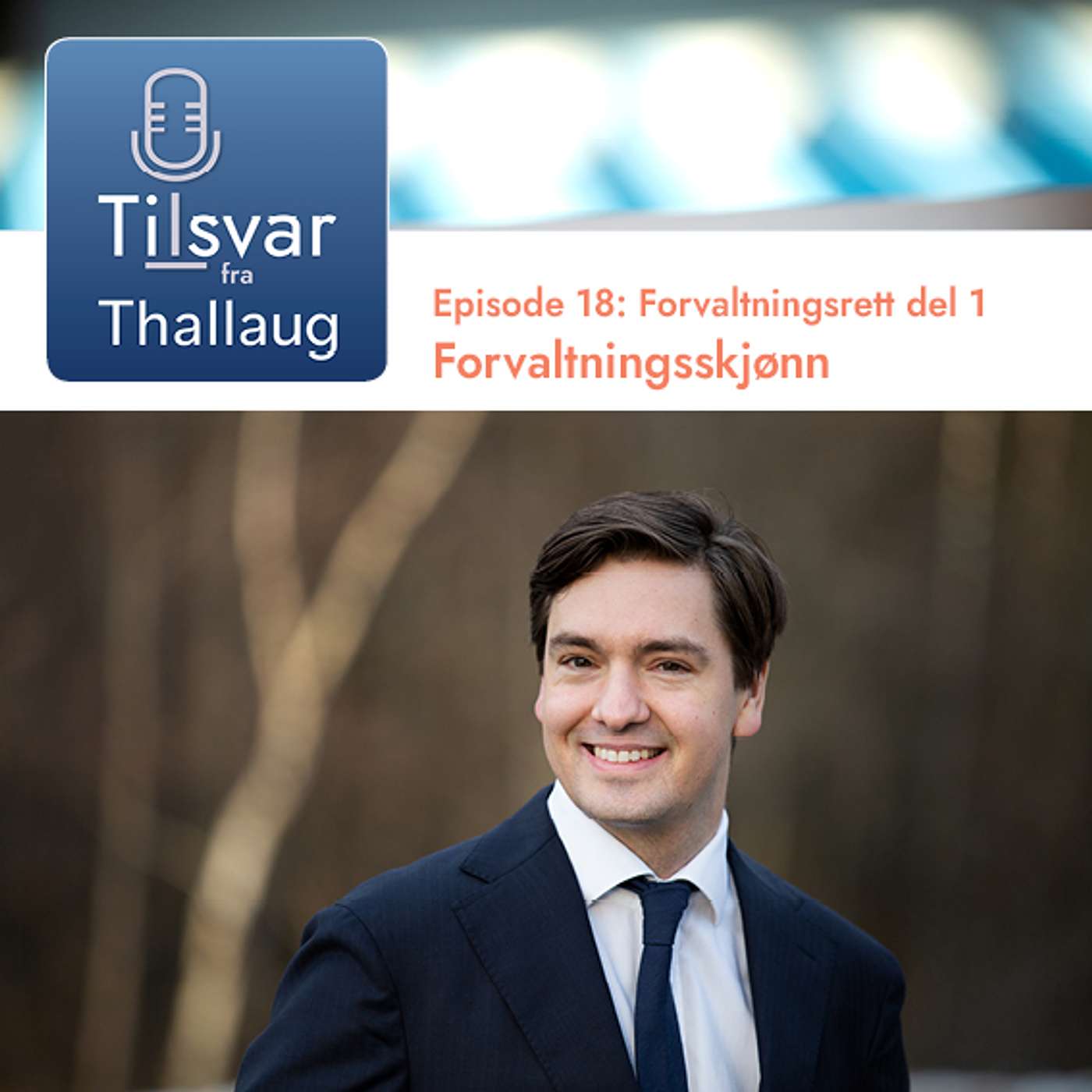 Episode 18: Forvaltningsrett - del 1: Forvaltningsskjønn