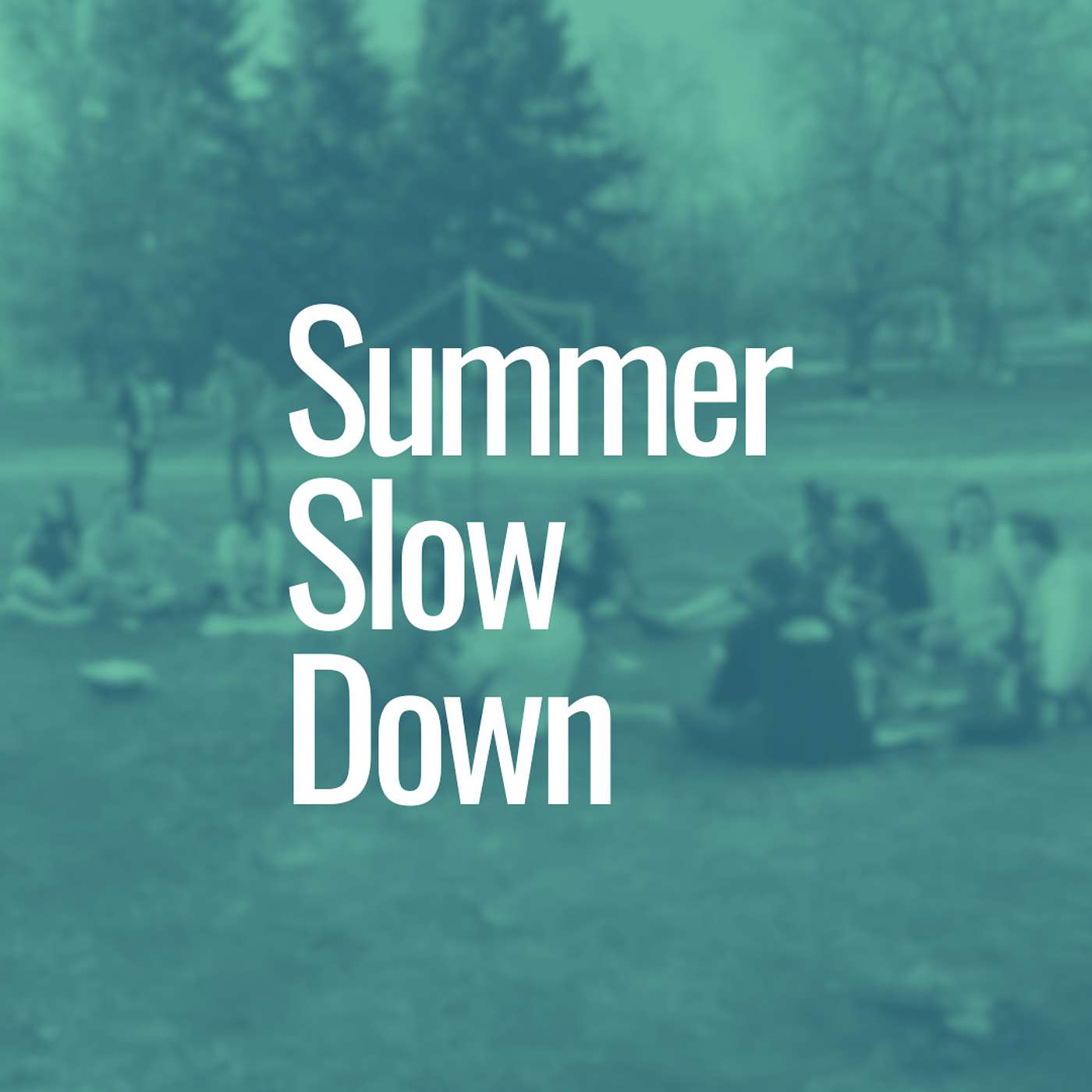 The Rhythms of Jesus | Summer Slow Down episode artwork