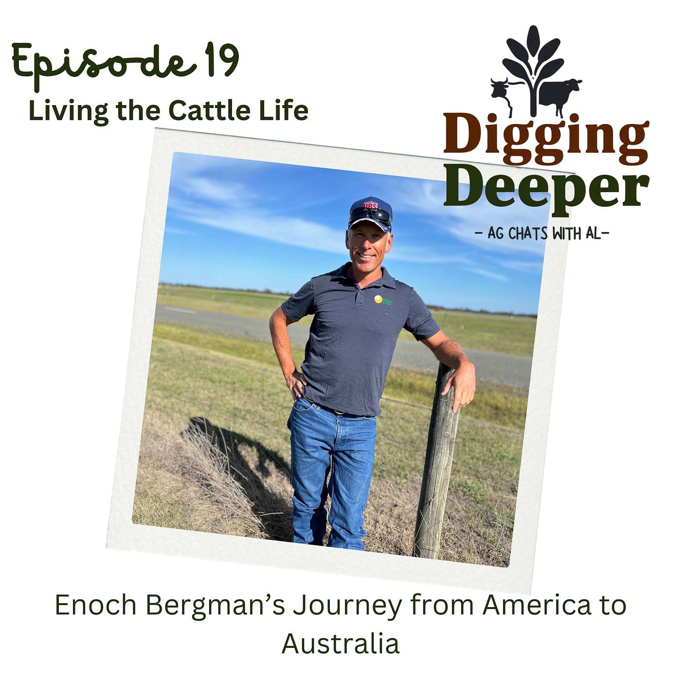 DIGGING DEEPER - Living the Cattle Life: Enoch Bergman's Journey from America to Australia