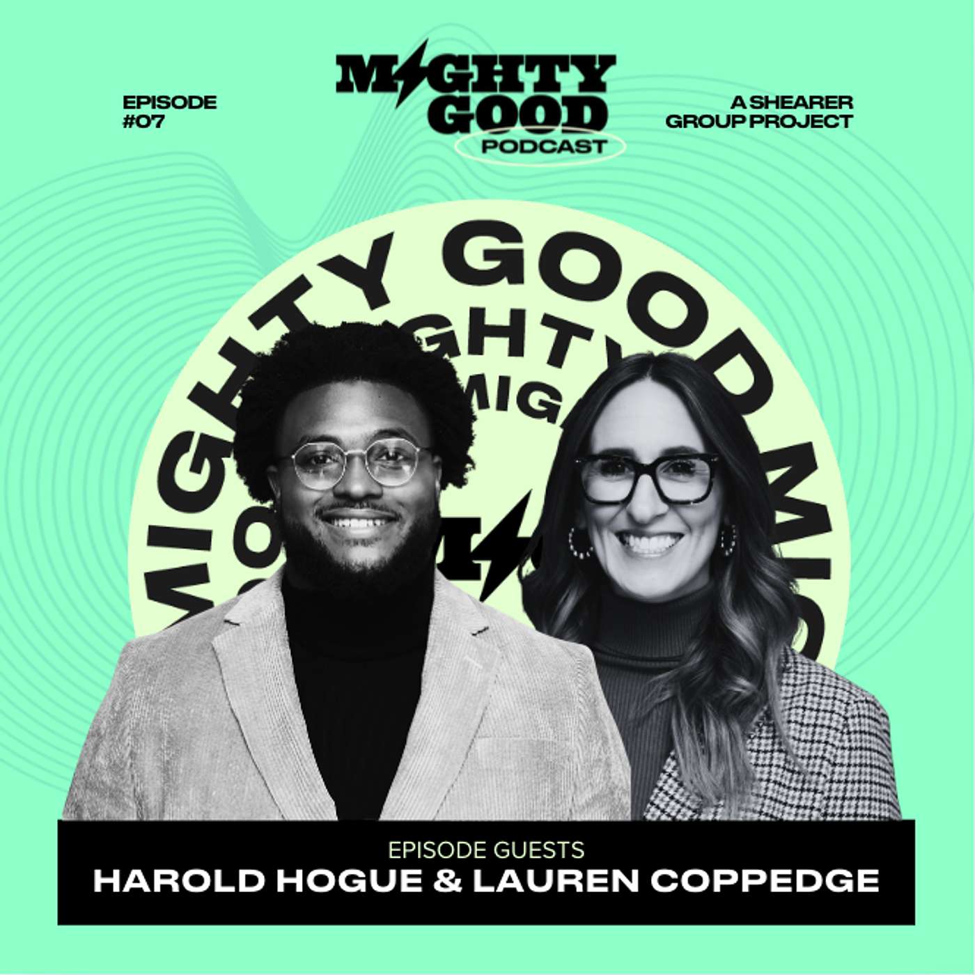 Mighty Good Podcast, Episode 7, Harold Hogue & Lauren Coppedge