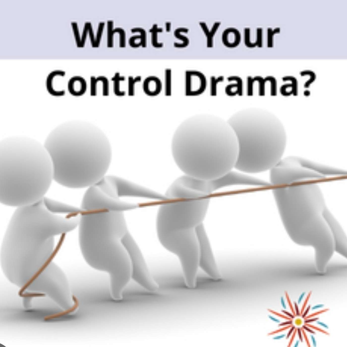 What's your Control Drama?